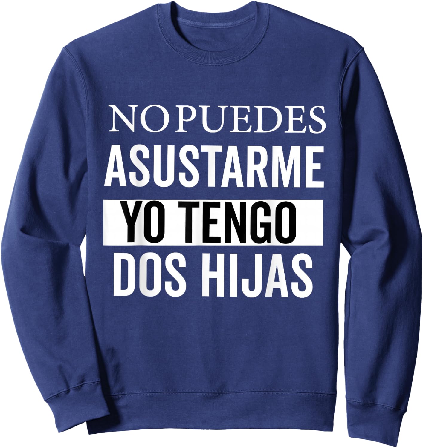 Dia Del Padre Camiseta para Un Papa En Espanol Regalo Papi Sweatshirt - Sweatshirt | Navy