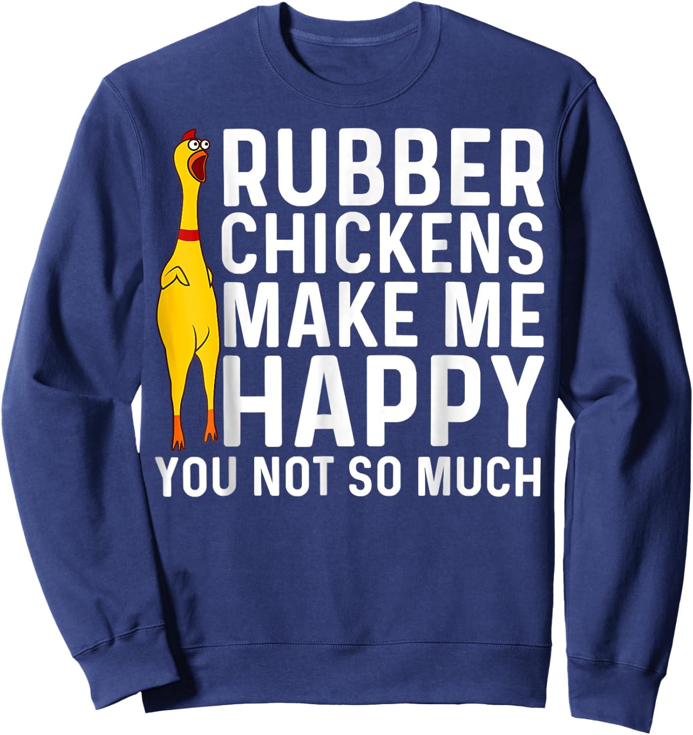 Funny Rubber Chicken Gift Men Women Rubber Chicken Costume Sweatshirt - Sweatshirt | Navy