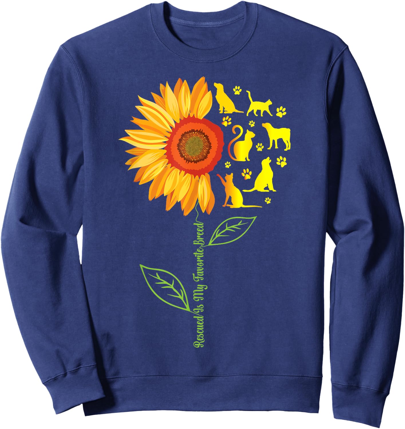 Rescued Is My Favorite Breed Rescue Dogs Cats Pets Sunflower Sweatshirt - Sweatshirt | Navy