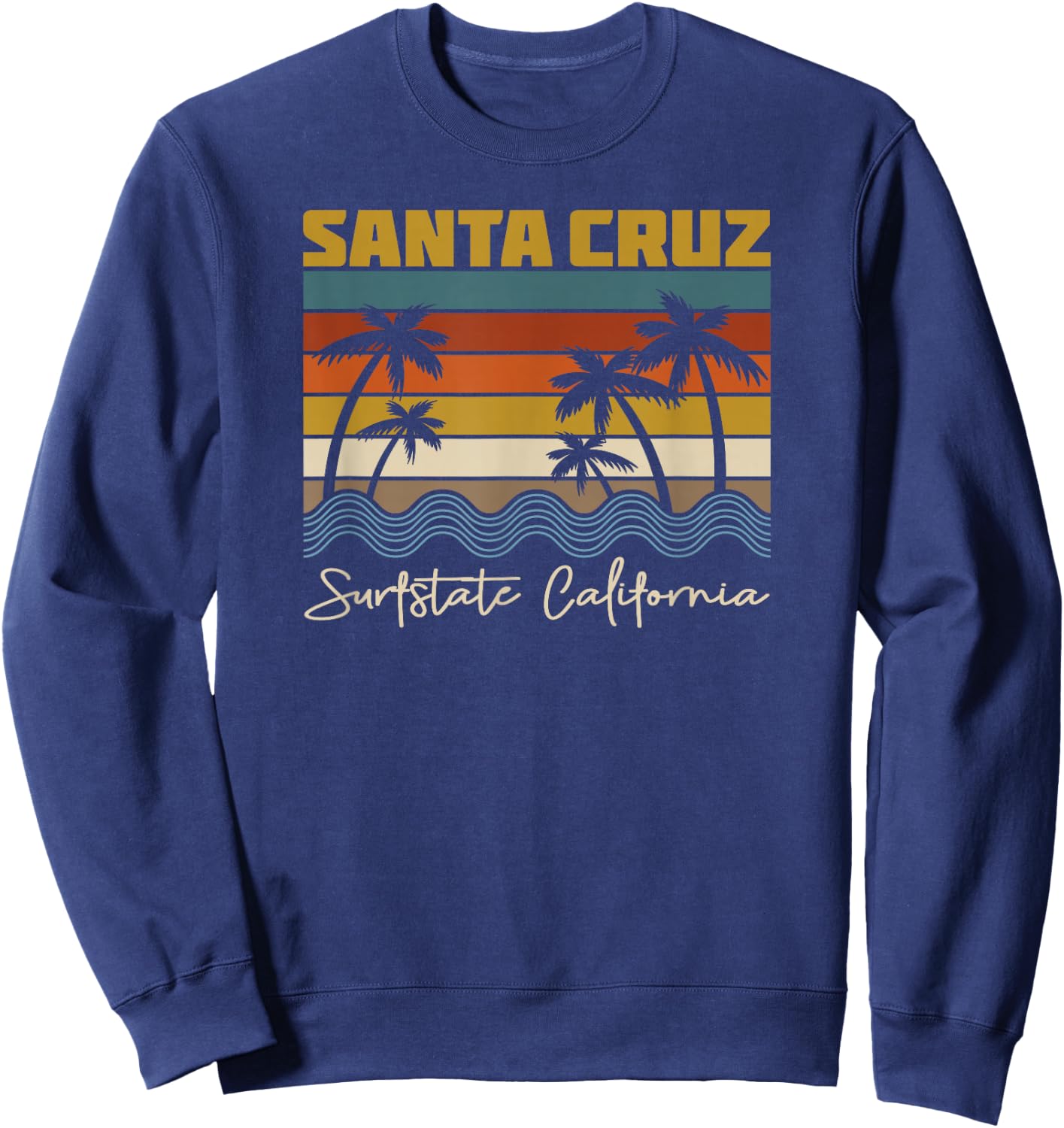 Santa Cruz CA California Surfer I Santa Cruz California , black Sweatshirt - Sweatshirt | Navy