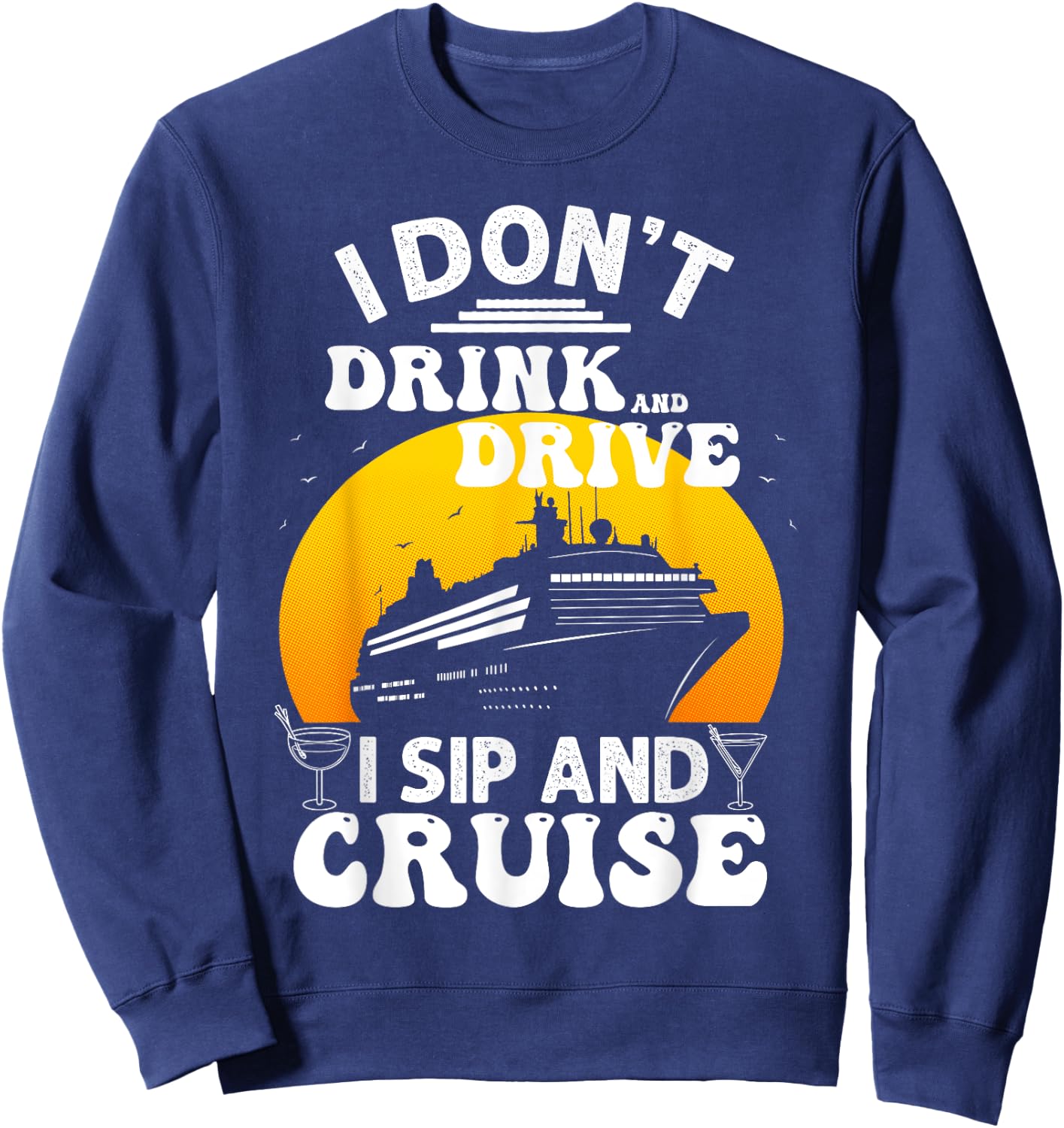 Funny Cruise Design Women Cruise Vacation Boat Trip Sweatshirt - Sweatshirt | Navy