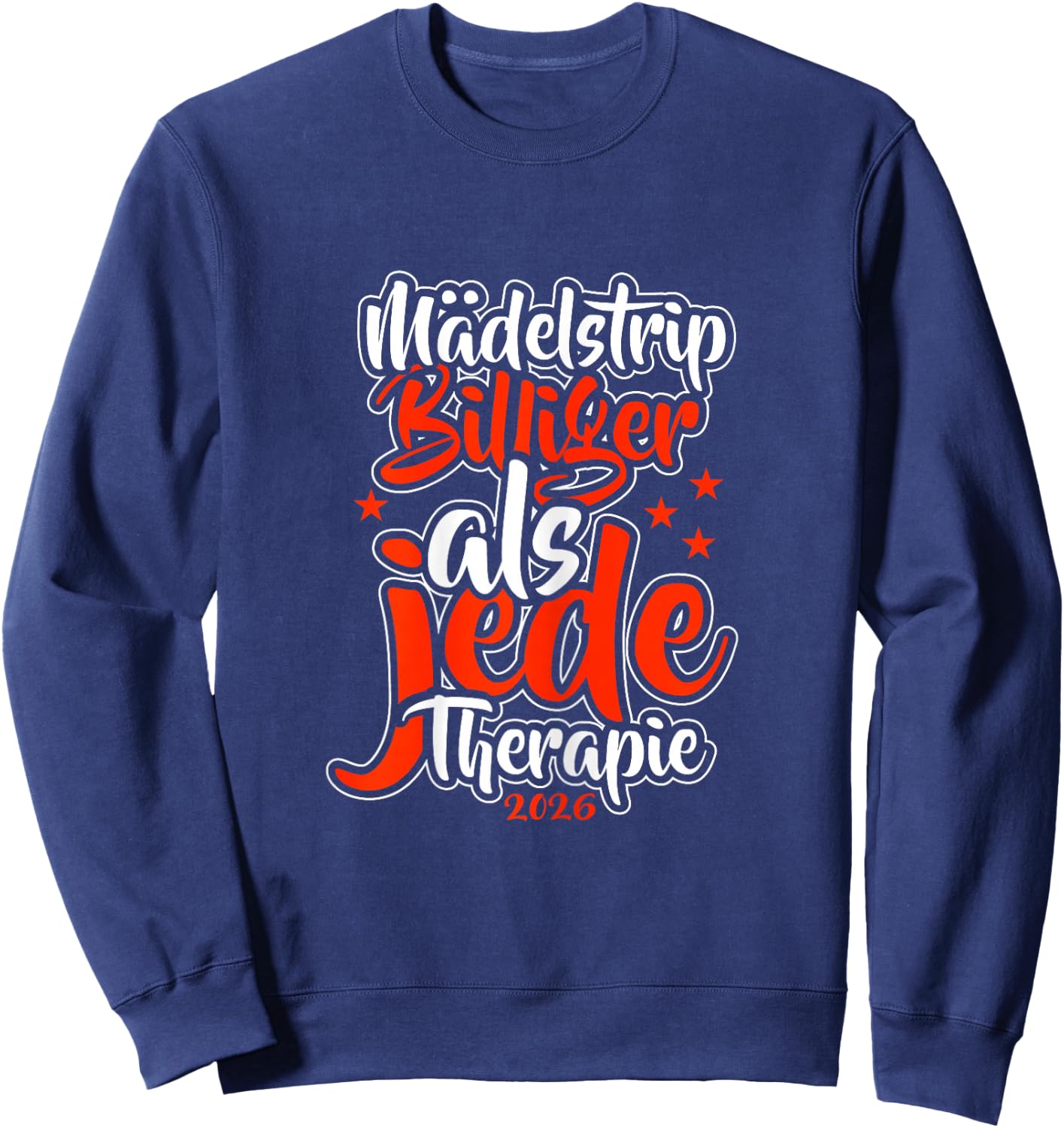 Mädelstour Mädlstrip | Frauentrip Girls Trip Mädelstrip 2026 Sweatshirt - Sweatshirt | Navy