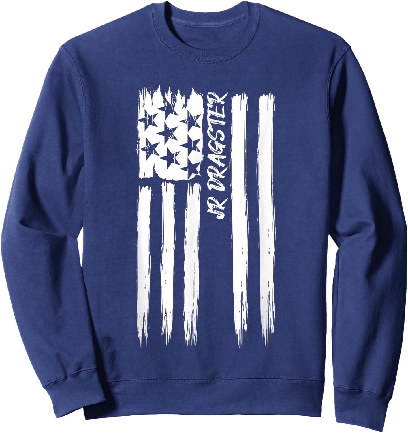 Jr Dragster Flag Racing Patriotic USA American Car Race Fan Sweatshirt - Sweatshirt | Navy