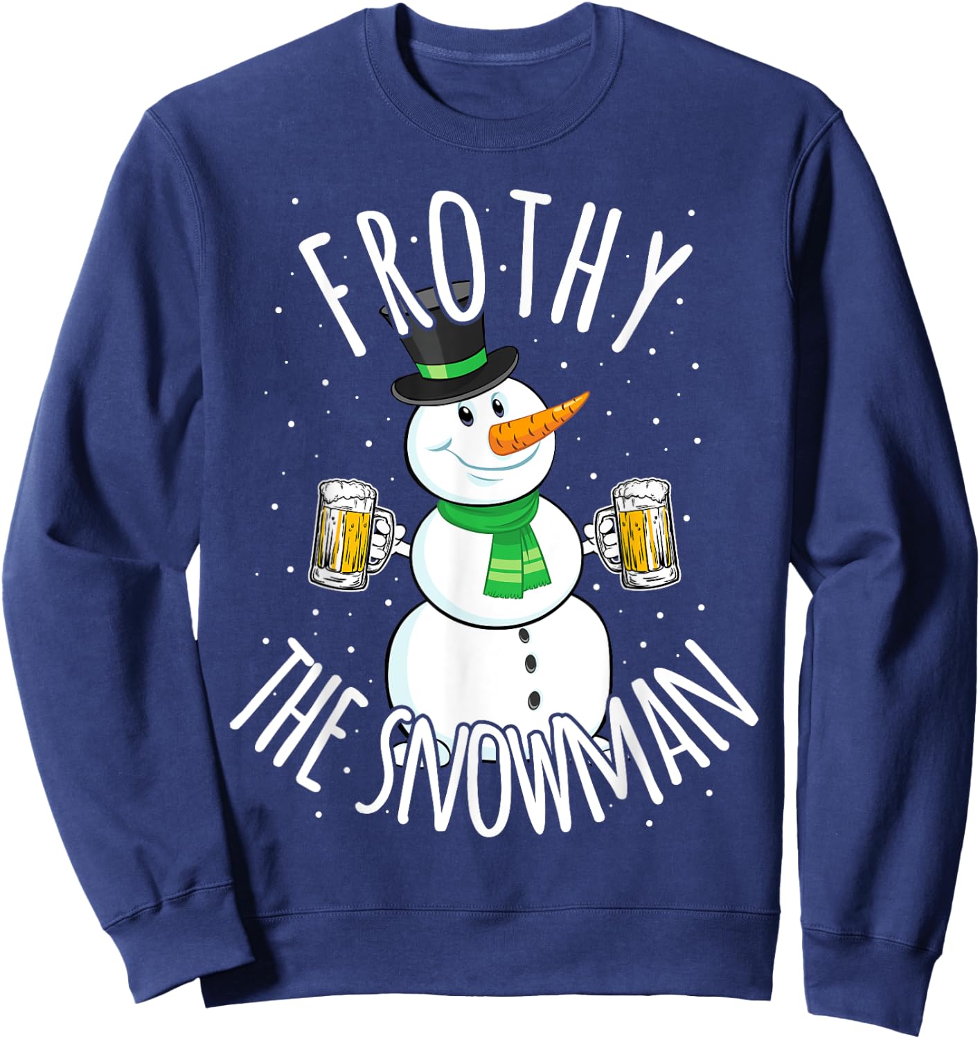 Funny Christmas Snowman Beer Frothy T Shirt Gift Men Women Sweatshirt - Sweatshirt | Navy