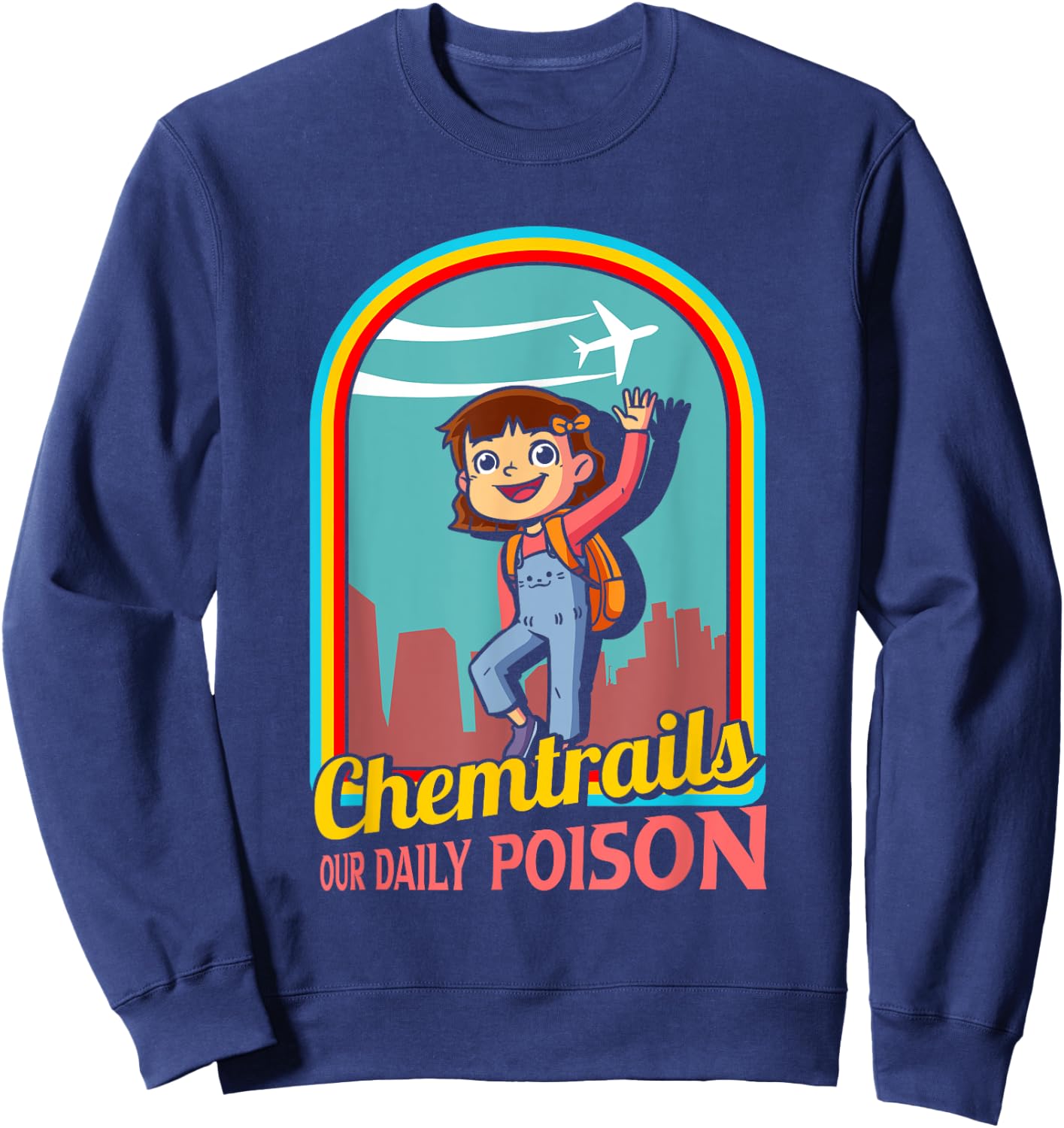 Chemtrails Our Daily Poison Conspiracy Theory Aluminum Hat Sweatshirt - Sweatshirt | Navy