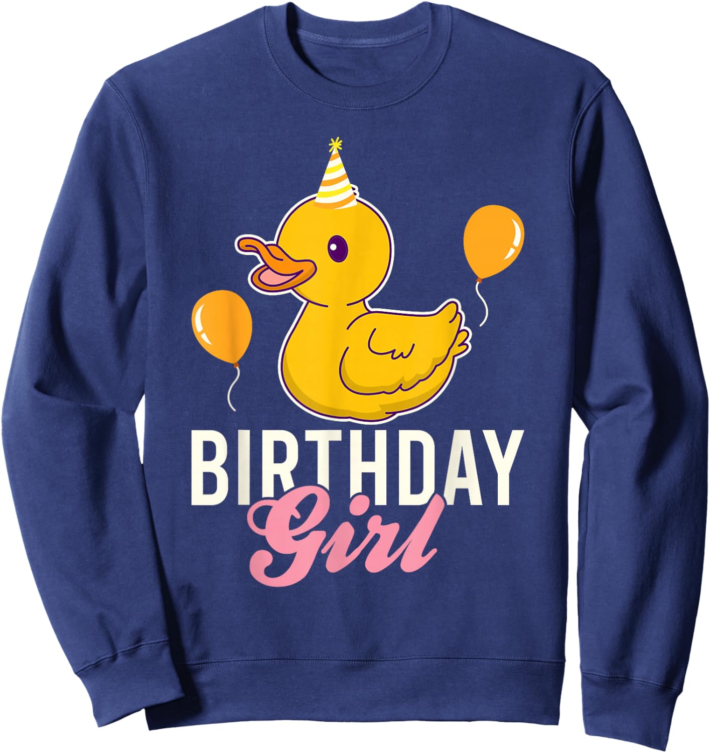 Cute Birthday Girl Duck Sweatshirt - Sweatshirt | Navy