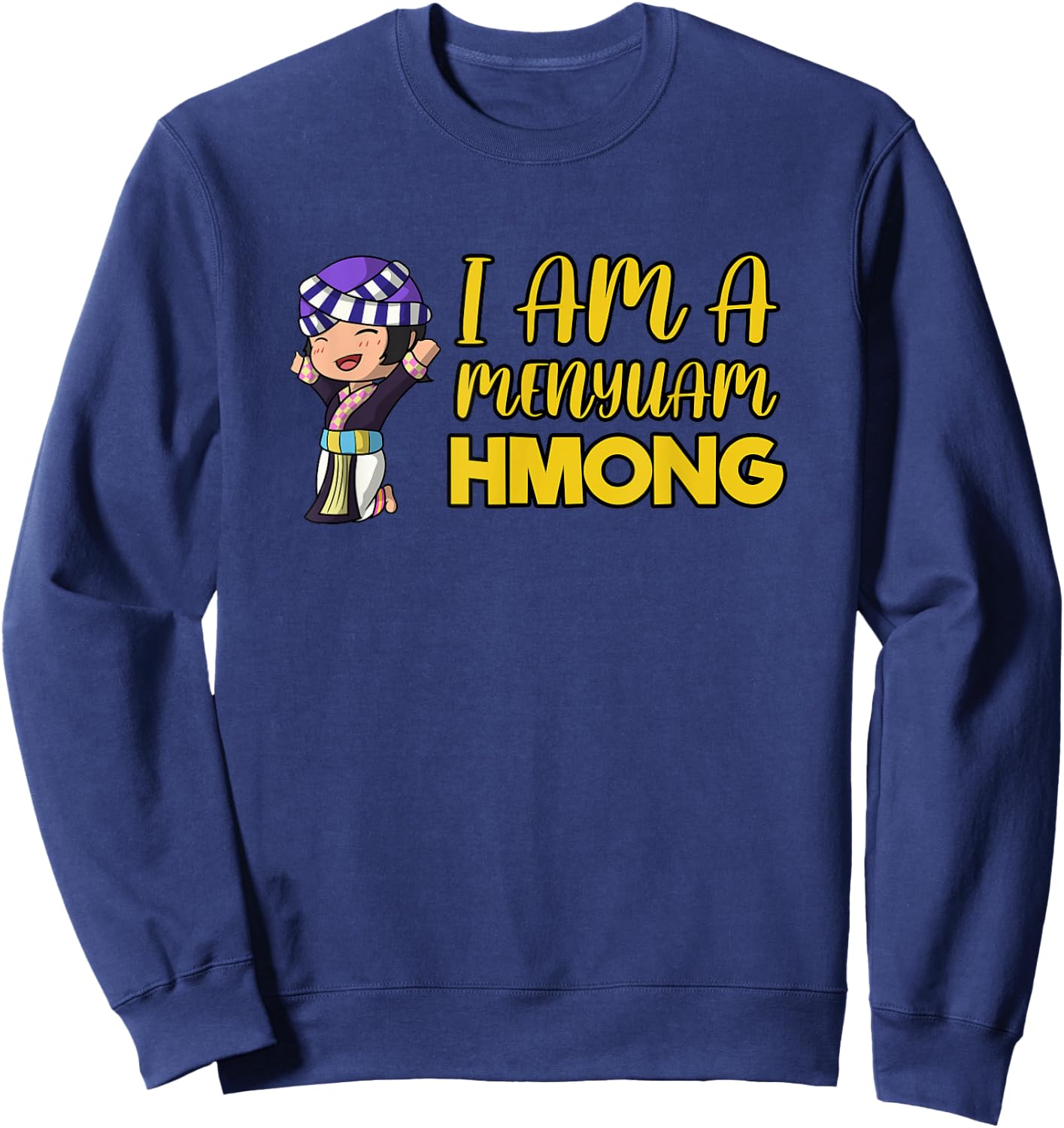 Hmong Miao Proud Traditional Girl Woman Hmoob Ethnic Sisters Sweatshirt - Sweatshirt | Navy
