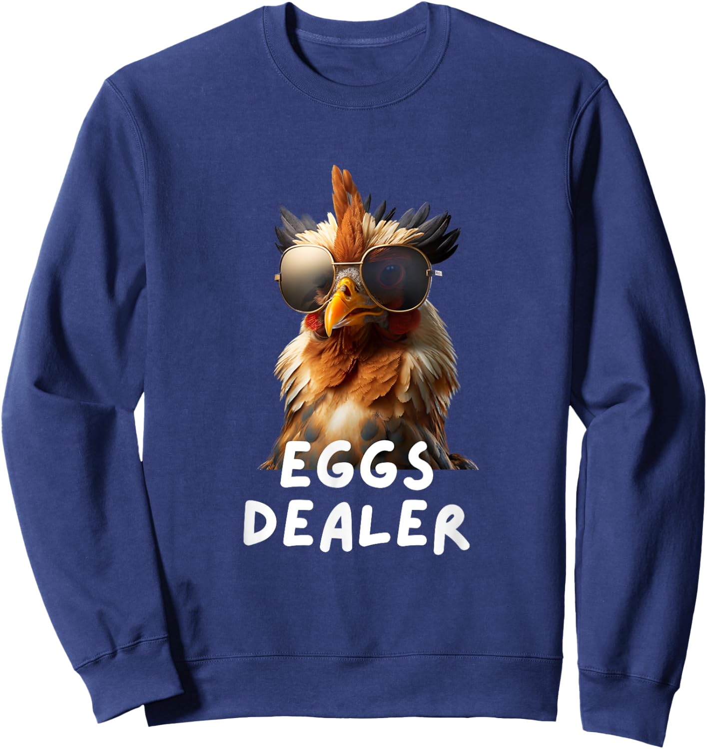 Eggs dealer funny chicken coop hendl chicken eggs , Black Sweatshirt - Sweatshirt | Navy