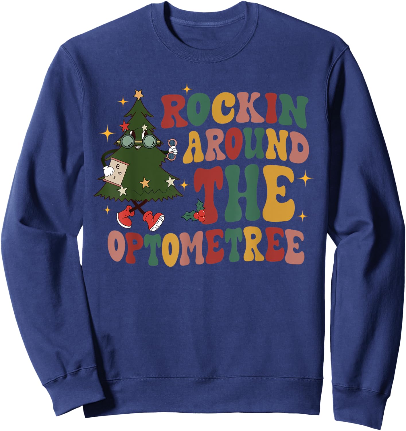 Rockin Around The Optometree Optometrist Optometry Christmas Sweatshirt - Sweatshirt | Navy
