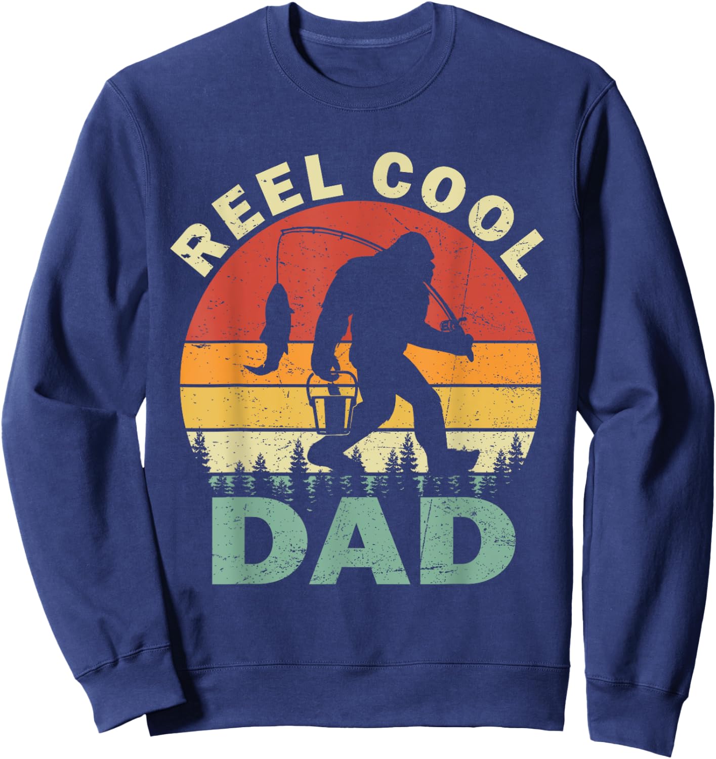 Reel Cool Dad Fishing Fisherman Bigfoot Sasquatch Retro Sweatshirt - Sweatshirt | Navy