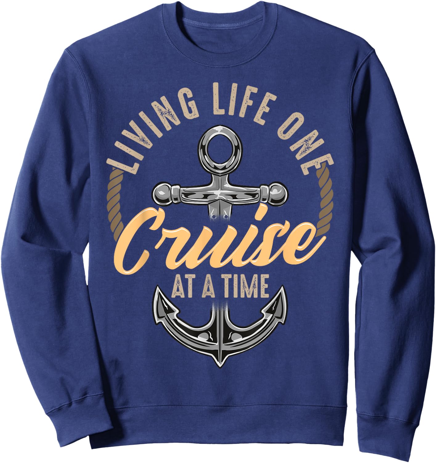 Living Life One Cruise At A Time Funny Cruising Ship Cute Sweatshirt - Sweatshirt | Navy