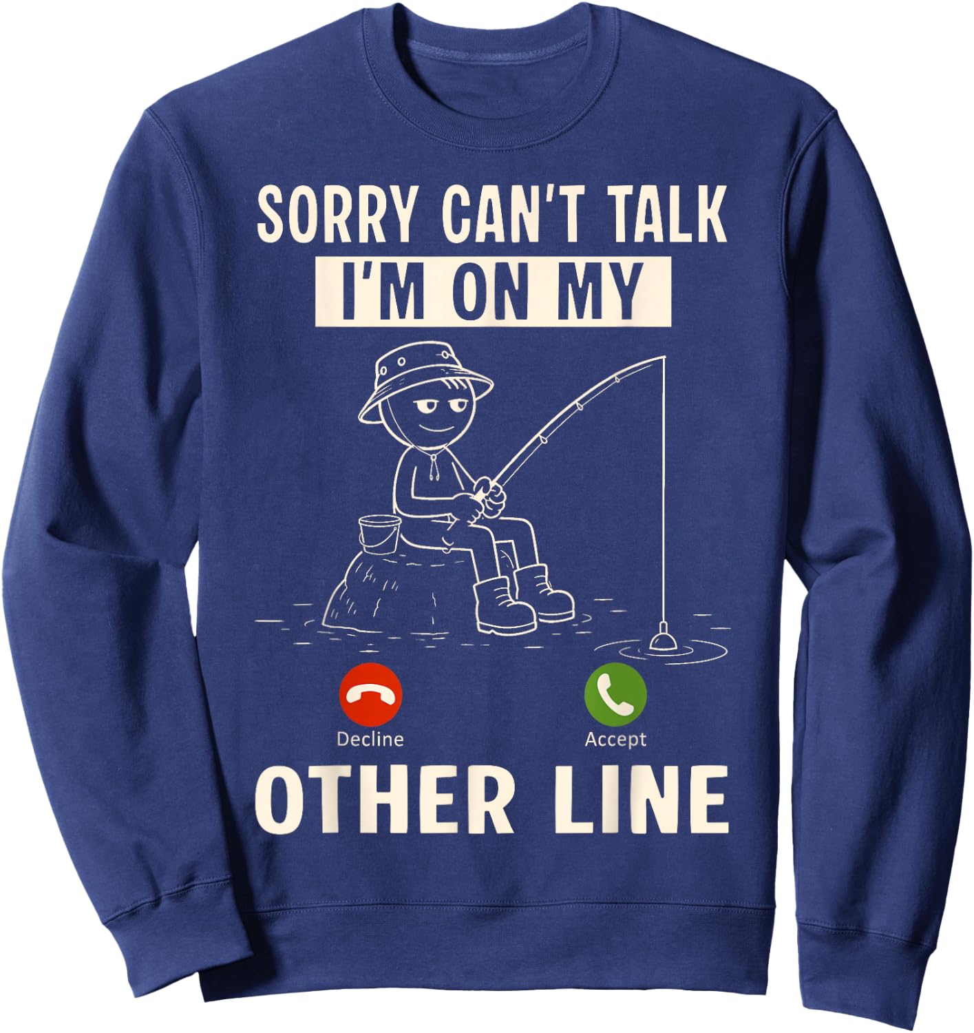 Funny Fishing Shirts for Anglers Fishermen Dads Grandpa Sweatshirt - Sweatshirt | Navy