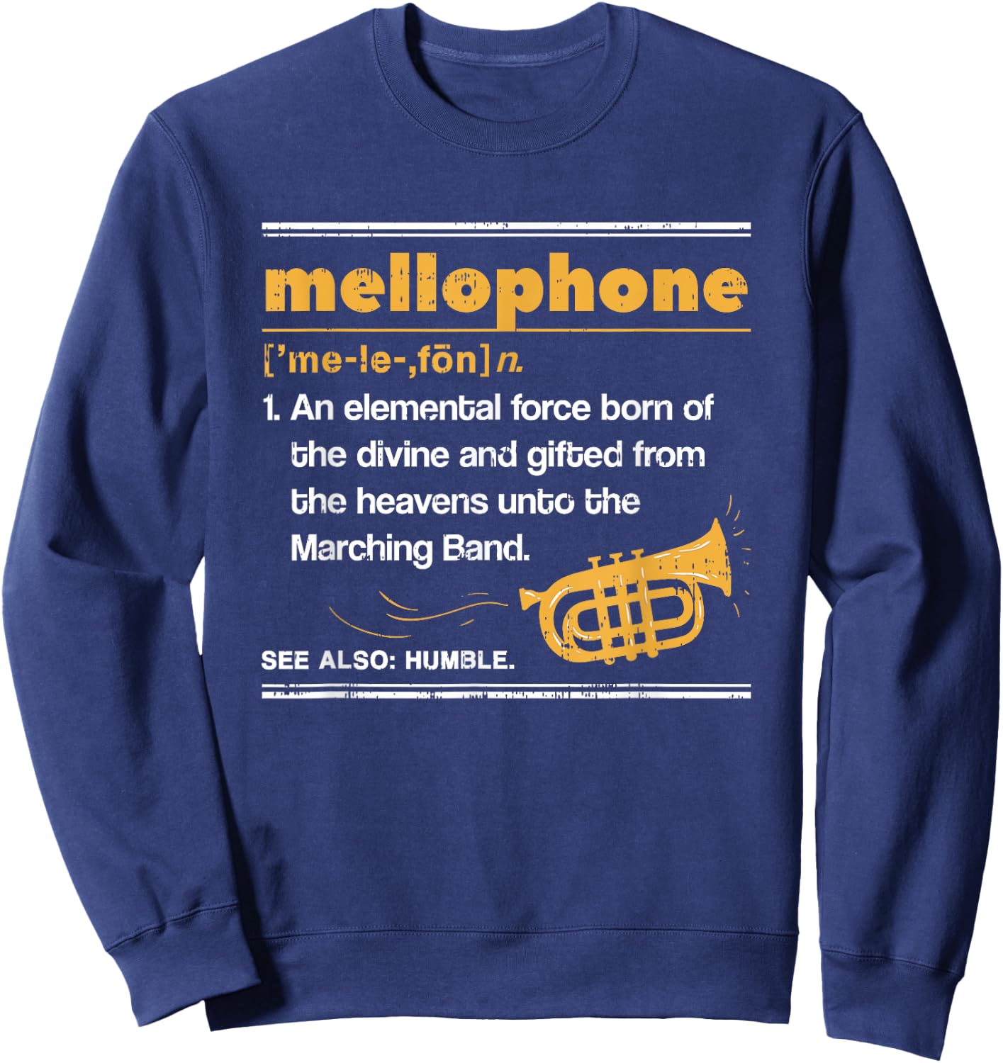 Mellophone I Definition Shirt French Horn Sweatshirt - Sweatshirt | Navy