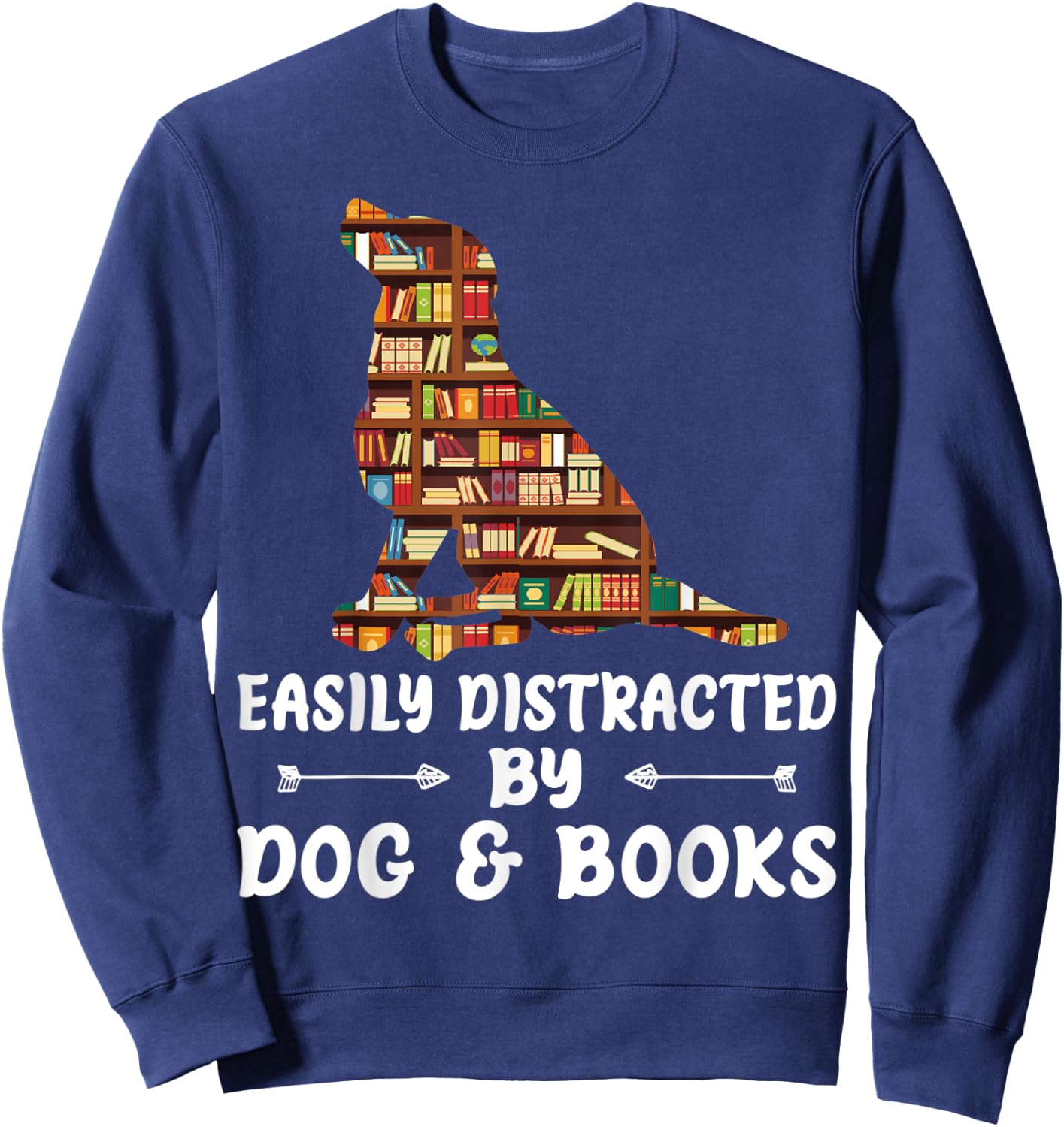 Easily Distracted By Dog And Books Reading Lover Boys Girls Sweatshirt - Sweatshirt | Navy