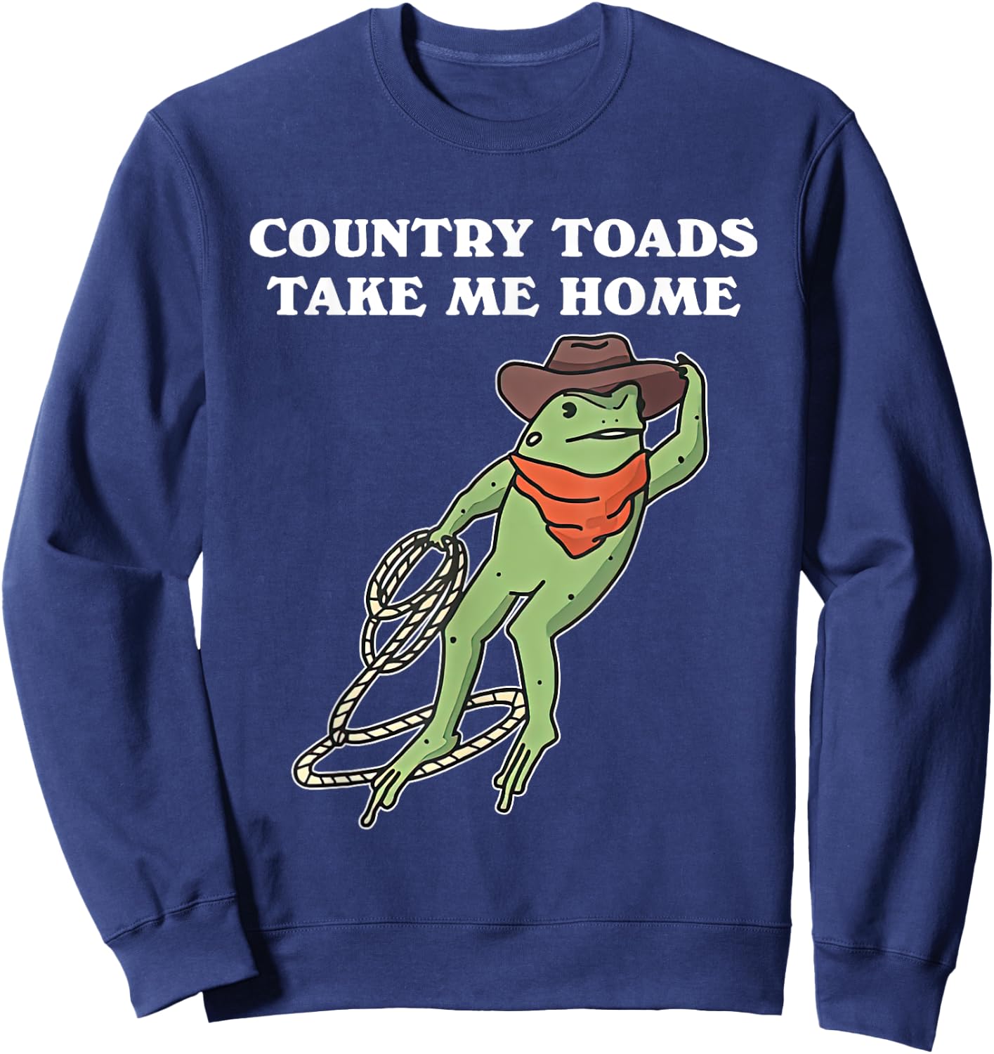 Country Toads Take Me Home Cowboy Frog Funny Western Sweatshirt - Sweatshirt | Navy