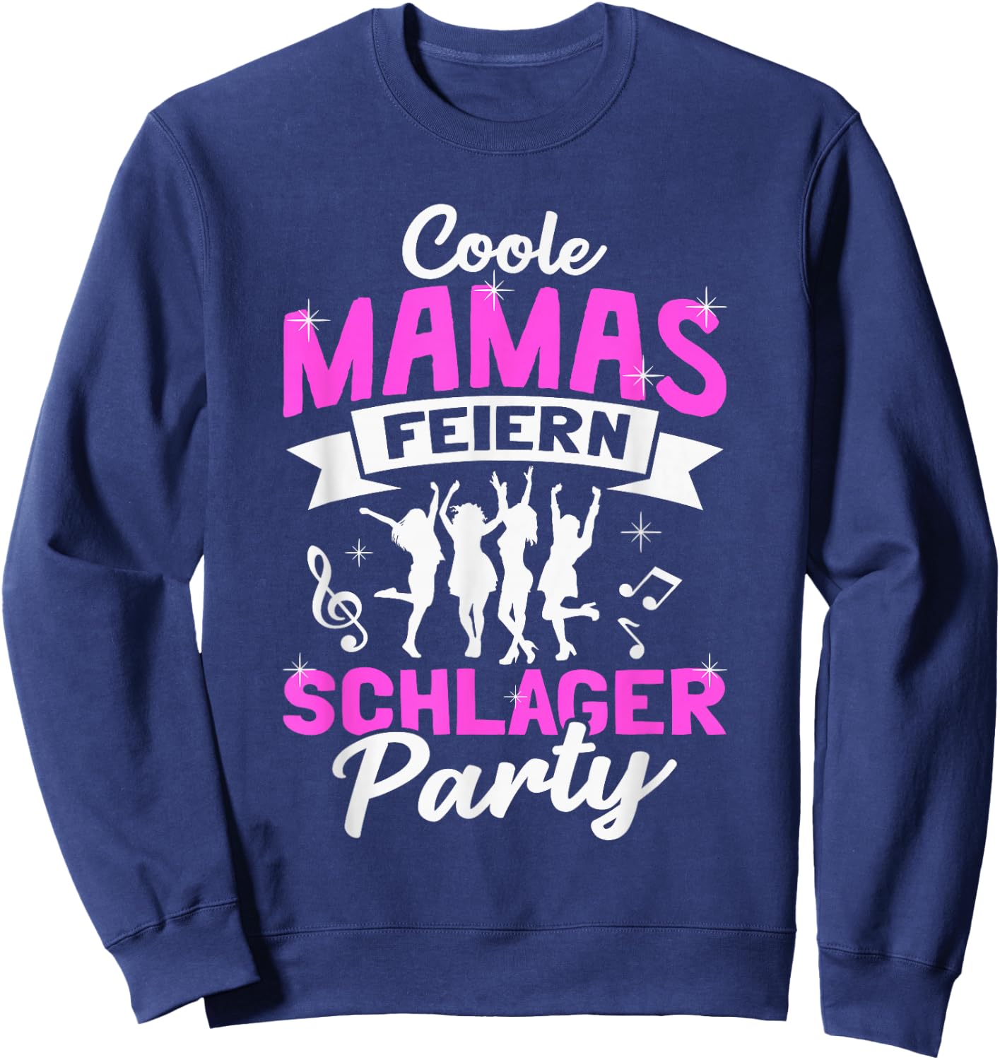 Coole Mamas Feiern Schlager Party Sweatshirt - Sweatshirt | Navy