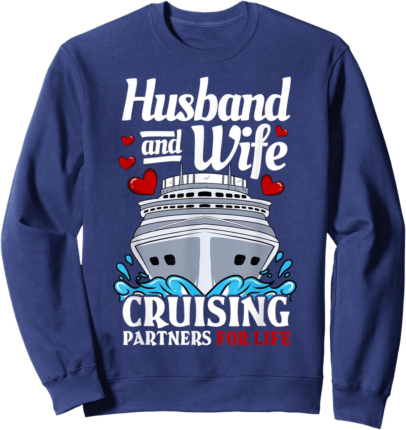 Cruising Cruise Vacation Husband Wife Couple Sweatshirt - Sweatshirt | Navy