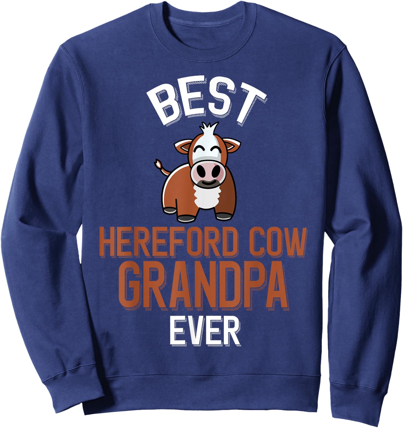 Best Hereford Cow Grandpa Ever Sweatshirt - Sweatshirt | Navy