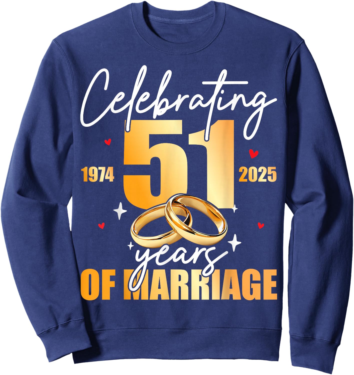 Celebrating 1974 51th 51 Years of Marriage Anniversary Sweatshirt - Sweatshirt | Navy