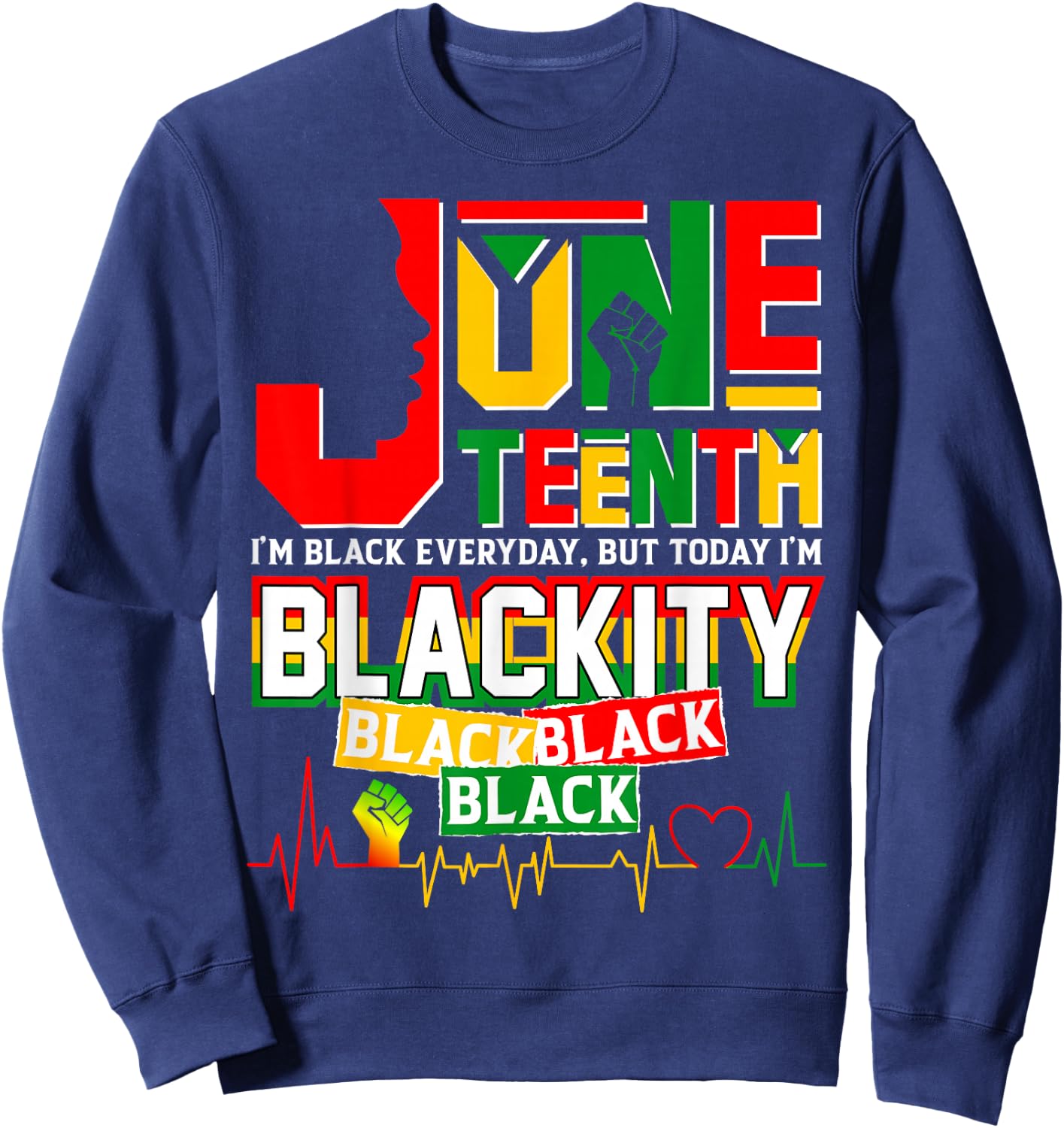 Juneteenth Blackity Heartbeat Black History African America Sweatshirt - Sweatshirt | Navy