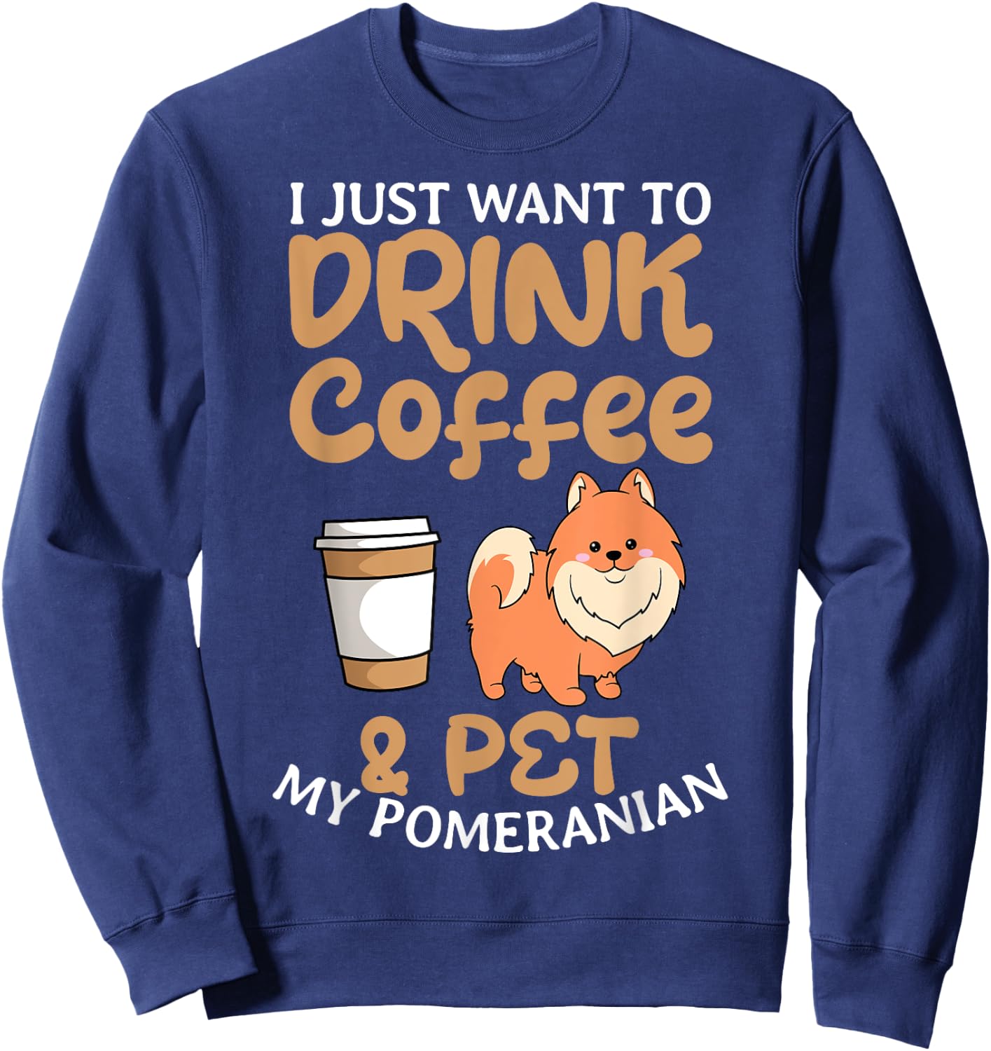 Pomeranian Coffee Lover Dwarf Spitz Pom Dog Owner Fur Parent Sweatshirt - Sweatshirt | Navy
