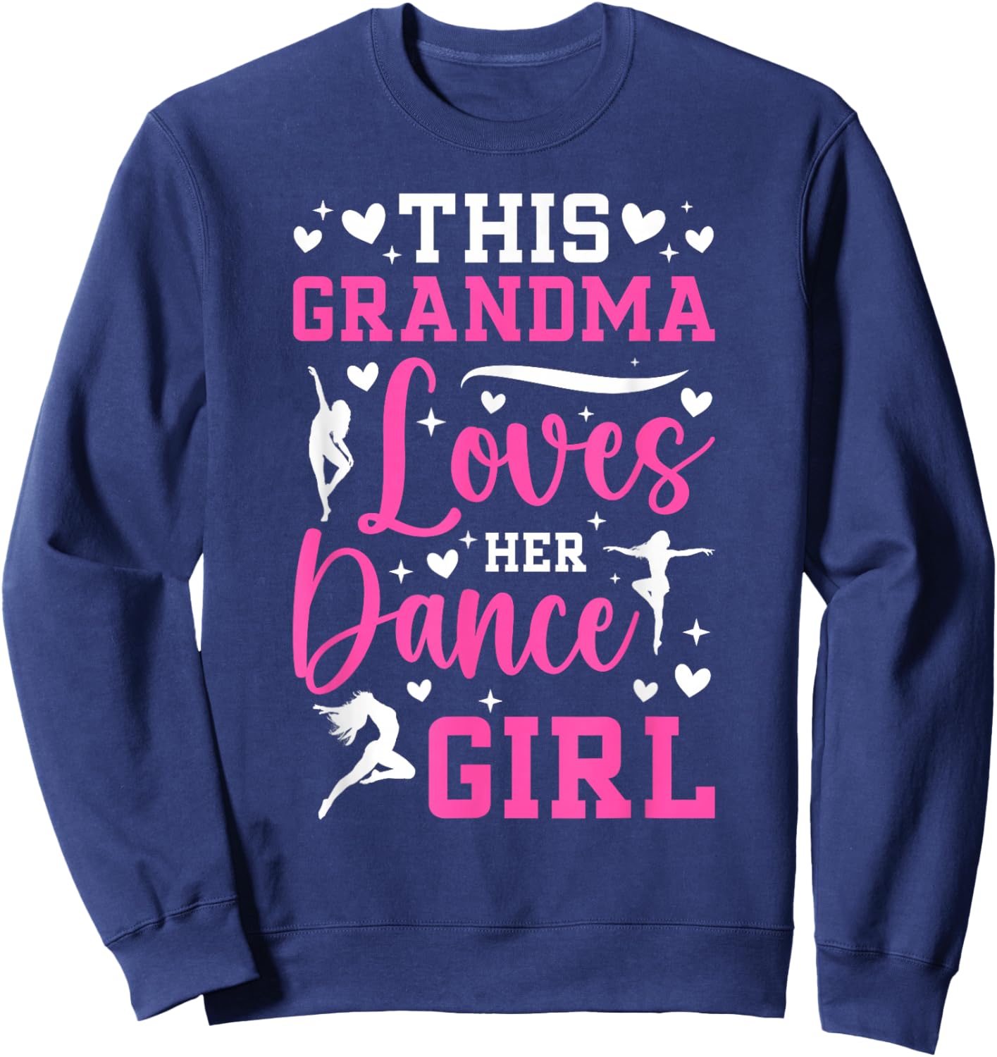 Dance Grandma Proud Grandma Of A Dancer Grandma Sweatshirt - Sweatshirt | Navy