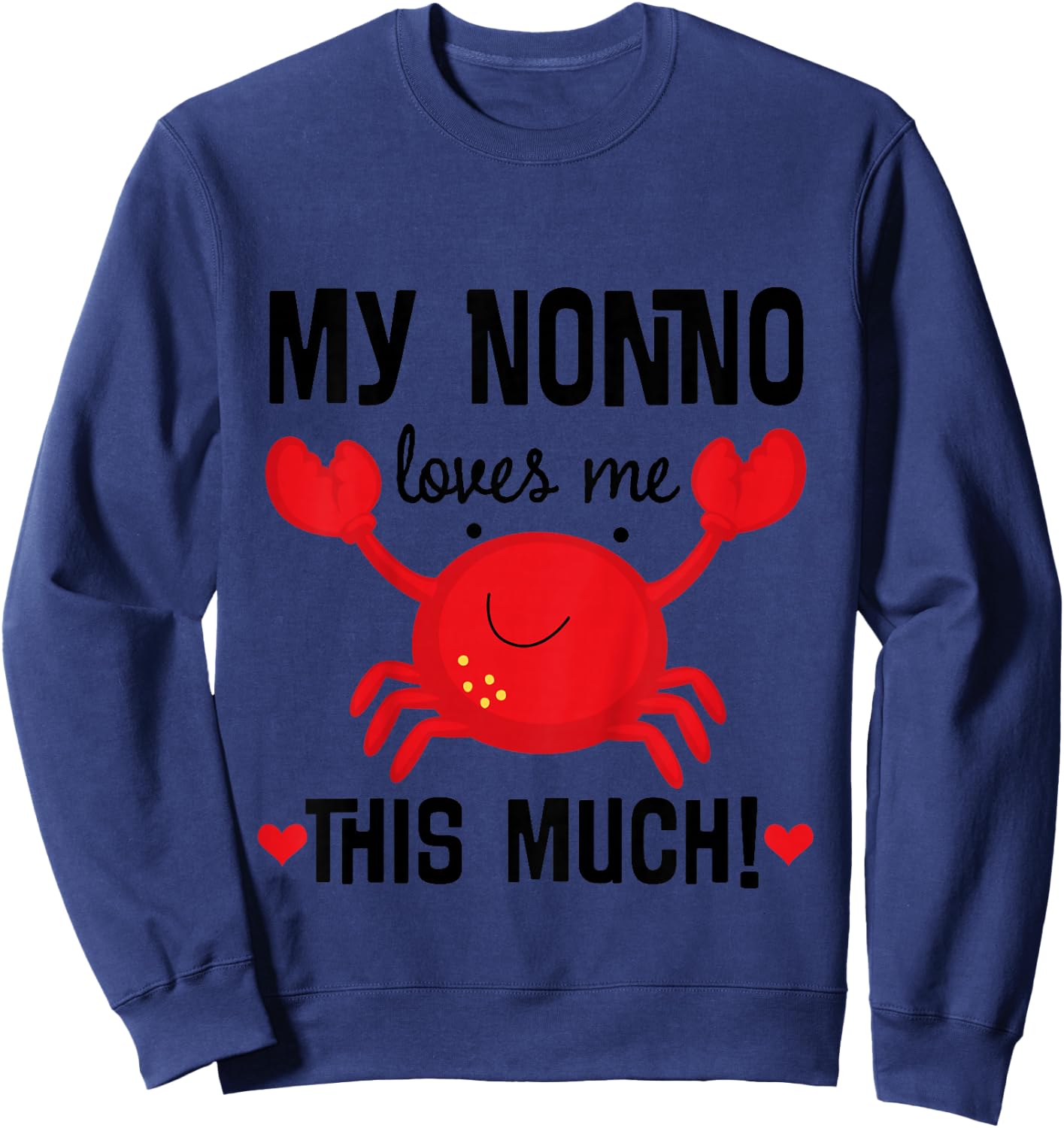 Kids My Nonno Loves Me Grandson Crab Sweatshirt - Sweatshirt | Navy
