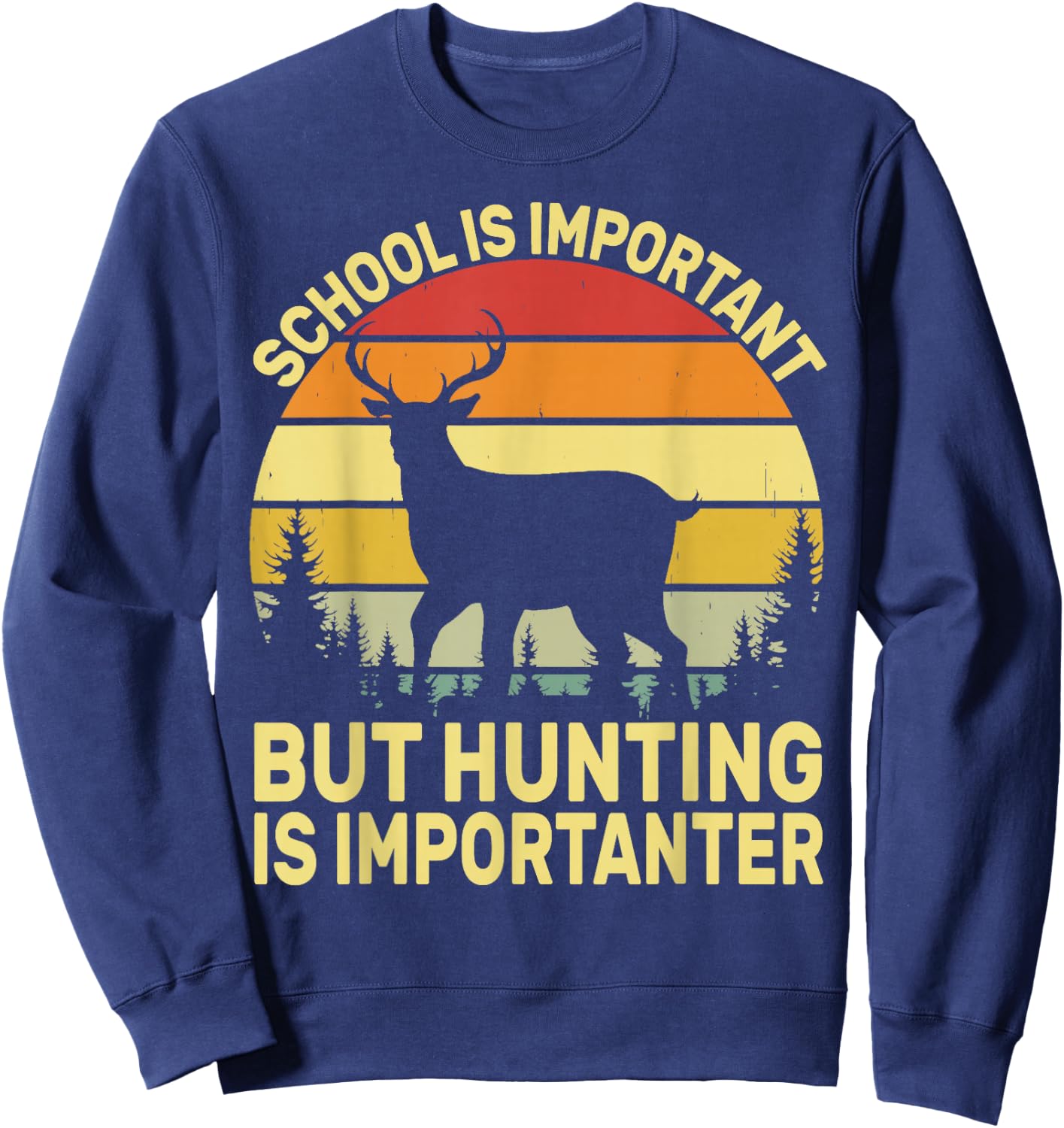 School Is Important But Hunting Is Importanter Boys Kids Sweatshirt - Sweatshirt | Navy