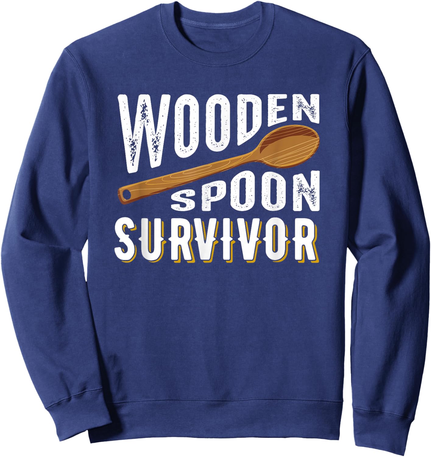 Wooden Spoon Survivor Champion Funny Gift Sweatshirt - Sweatshirt | Navy