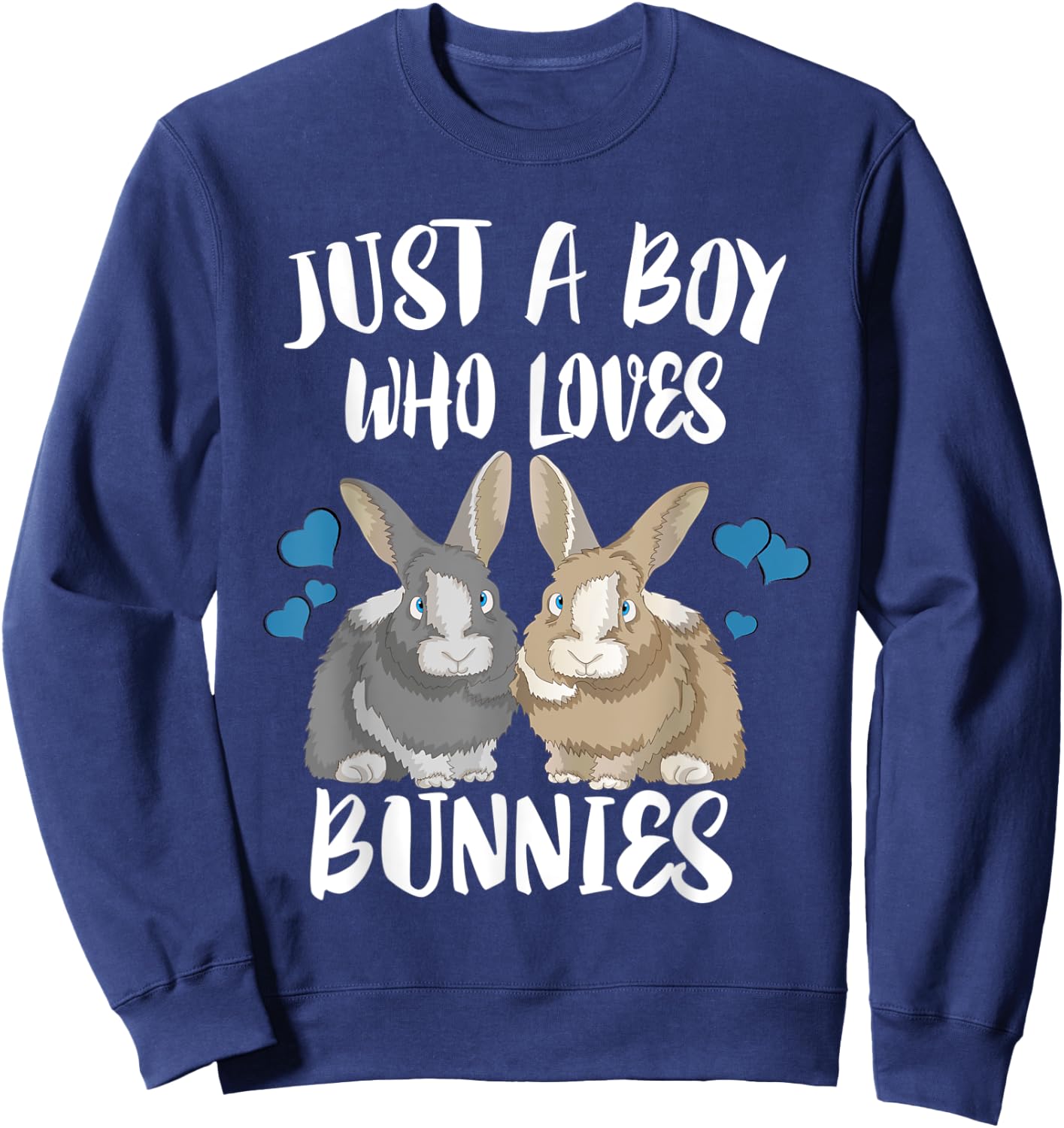 Just A Boy Who Loves Bunnies Sweatshirt - Sweatshirt | Navy