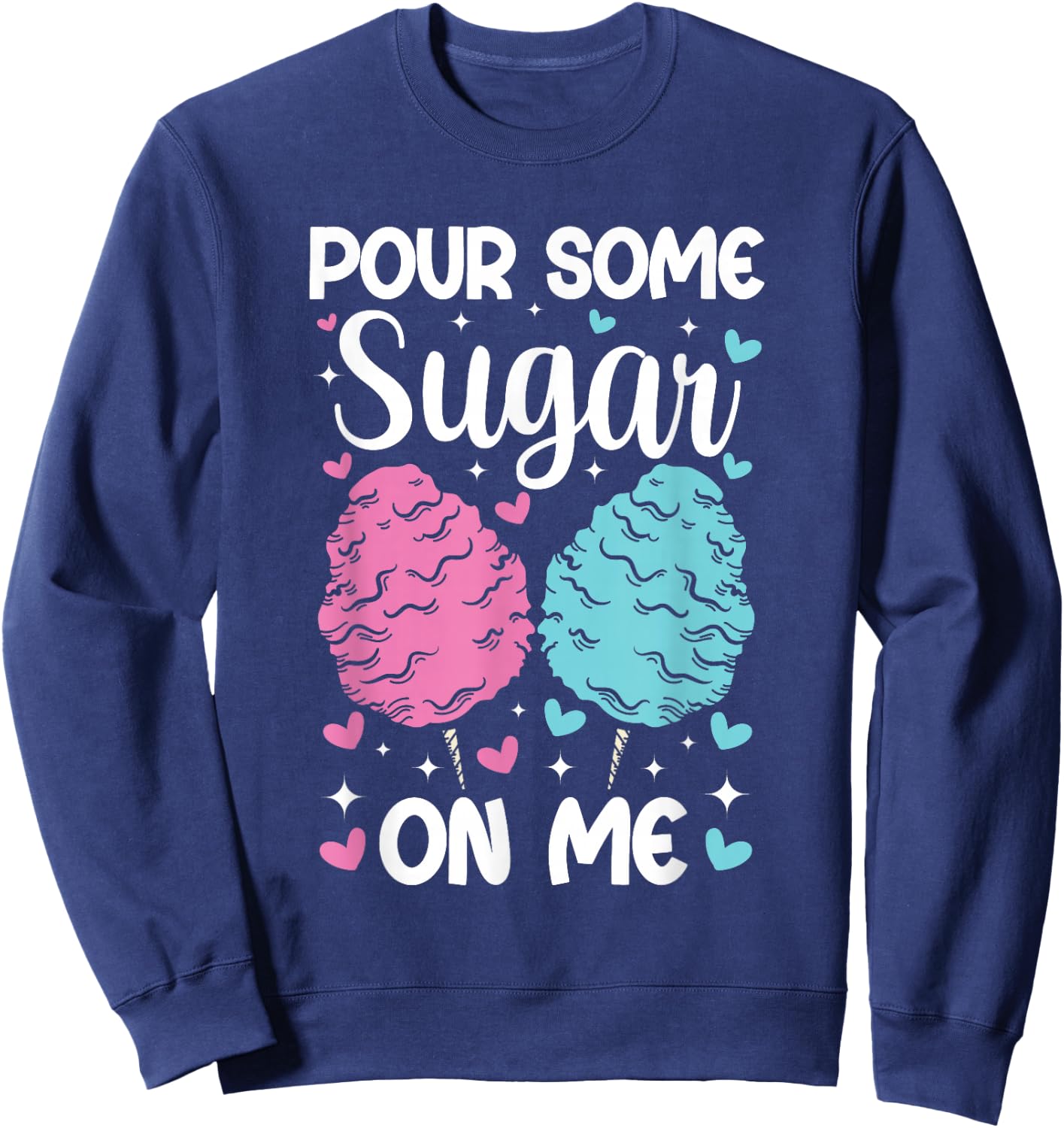 Pour Some Sugar On Me Funny Cotton Candy Patch Sweet Kids Sweatshirt - Sweatshirt | Navy