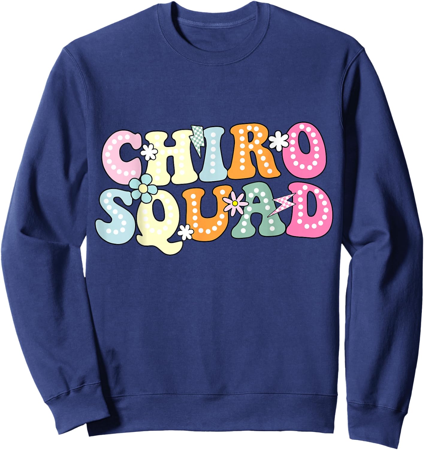 Chiro Squad Chiropractor Office Groovy Chiropractor Sweatshirt - Sweatshirt | Navy