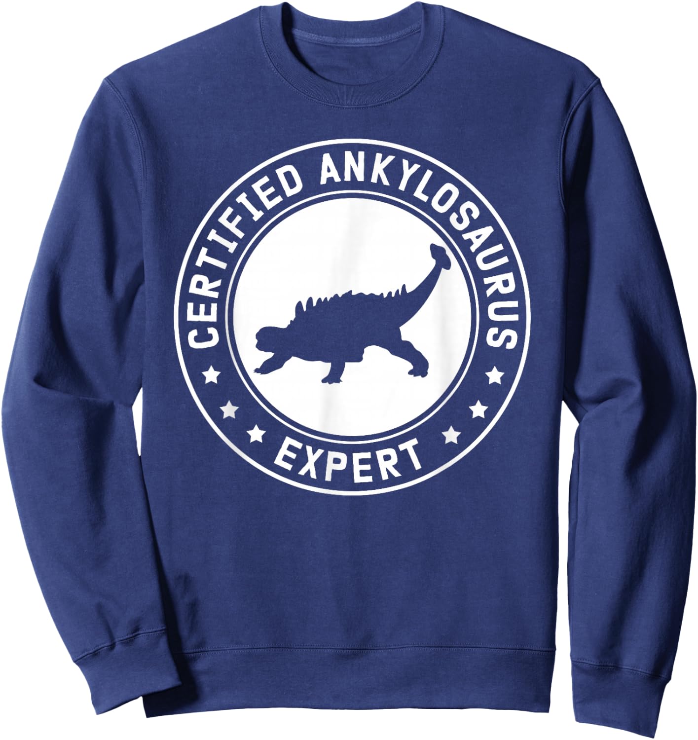 Ankylosaurus Expert | Dinosaurs Ankylosauruses , Small, Black Sweatshirt - Sweatshirt | Navy