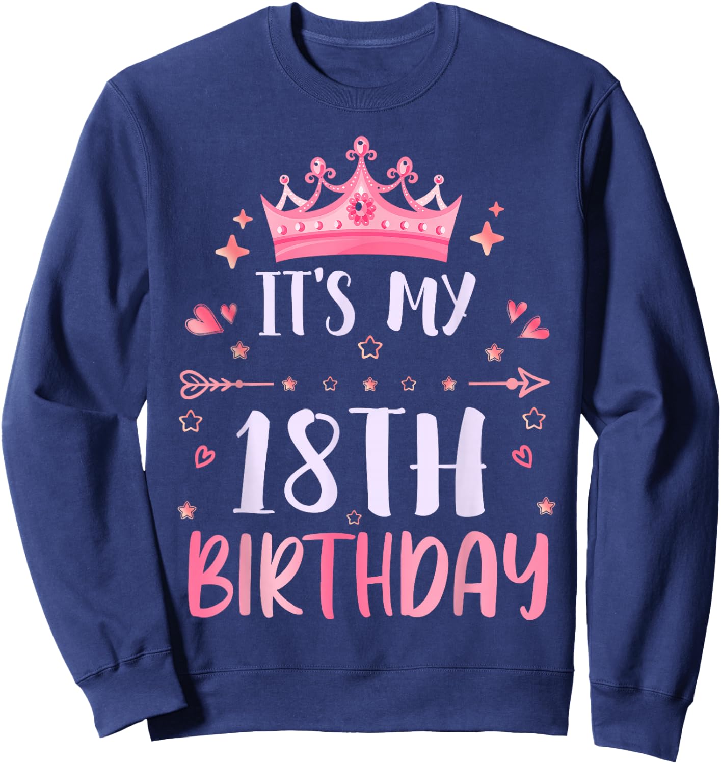 Happy It's My 18 Birthday 18 Jahre alte Jungen Mädchen Sweatshirt - Sweatshirt | Navy
