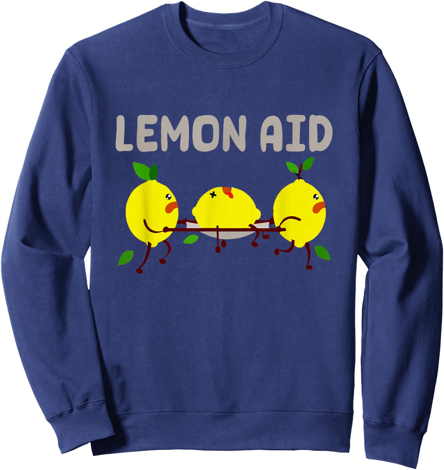 Lemon Aid Funny Lemonade Funny Lemons Nursing Emergency Sweatshirt - Sweatshirt | Navy