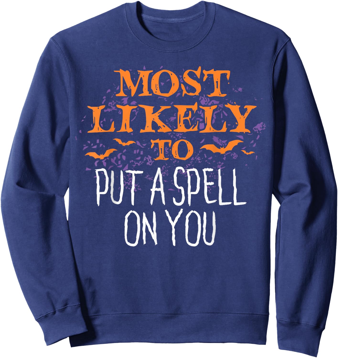 Most Likely To Halloween Put A Spell On You Matching Sweatshirt - Sweatshirt | Navy