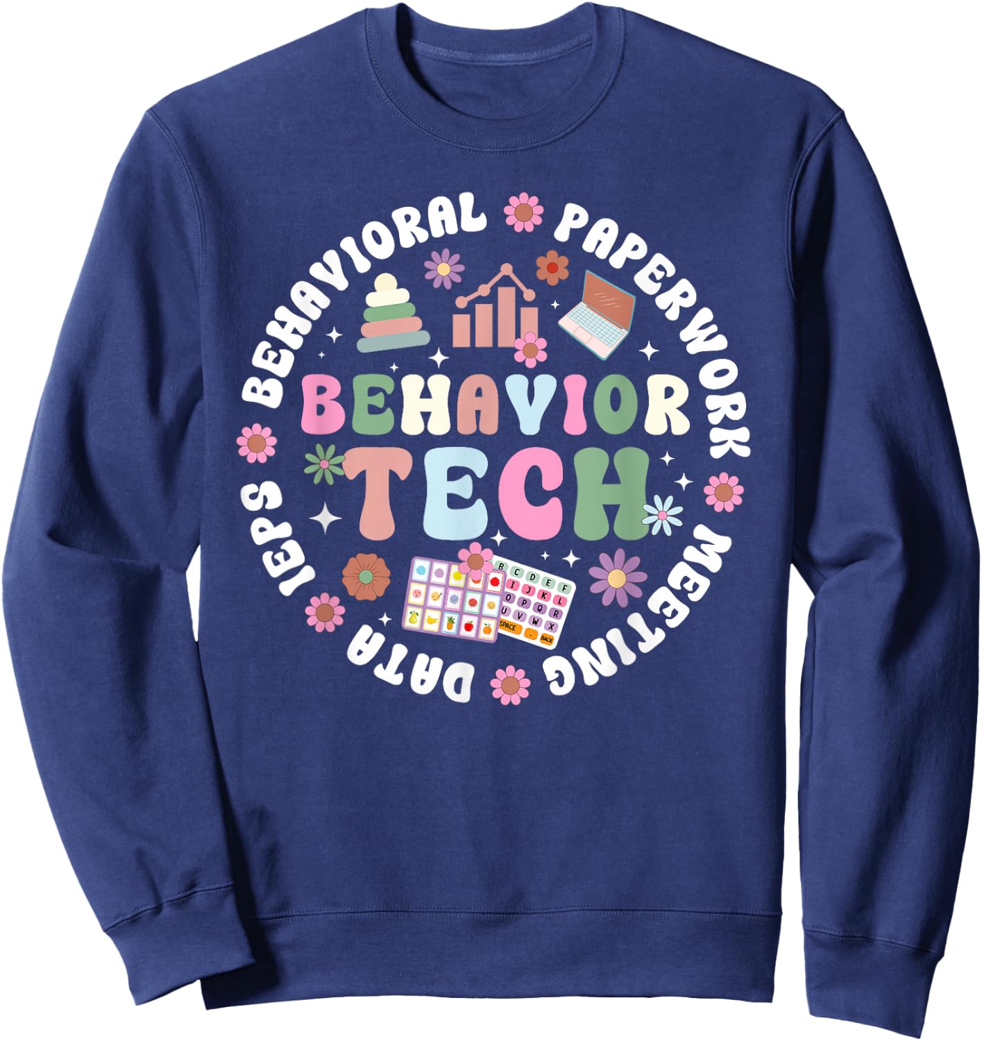 Behavior Tech Groovy Behavior Technician Behavioral Tech Sweatshirt - Sweatshirt | Navy
