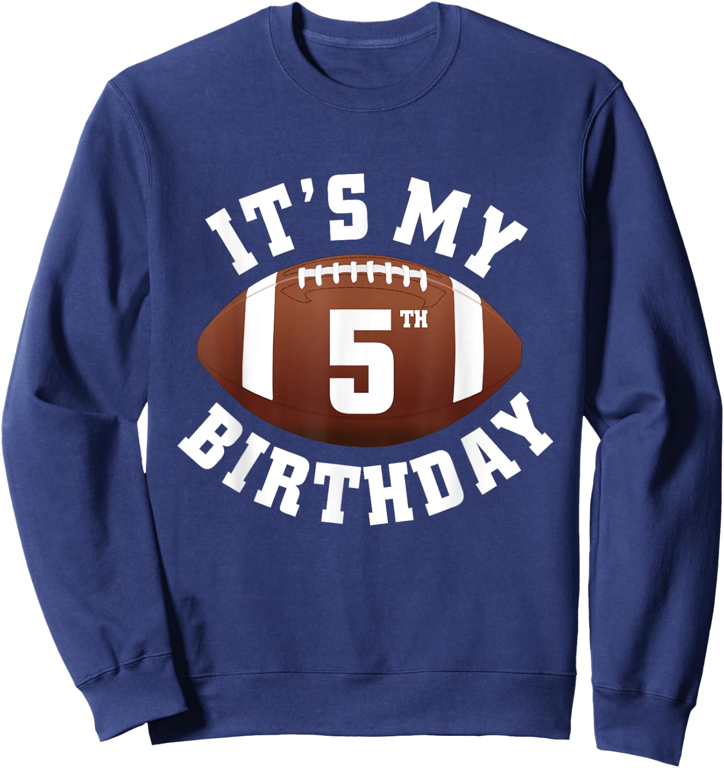 It's My 5th Birthday Boy 5 Year Old Football Player Kids Sweatshirt - Sweatshirt | Navy