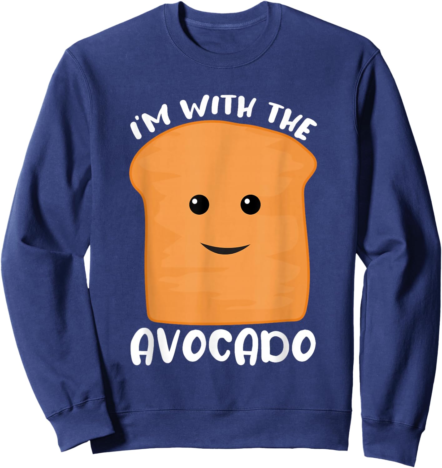 I'm with the Avocado Toast Sweatshirt - Sweatshirt | Navy