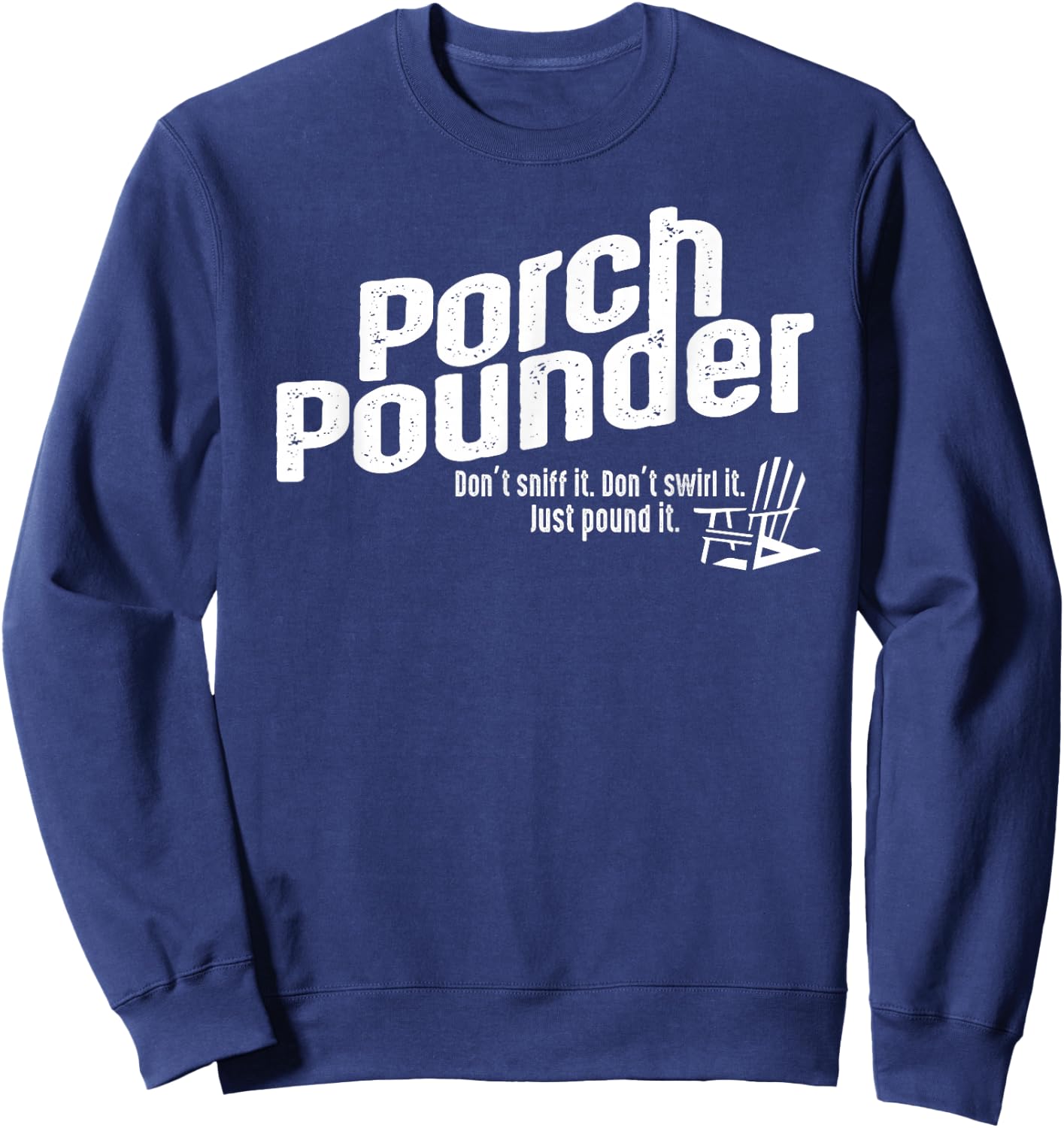 Porch Pounders Wine Drinking Shirt Sweatshirt - Sweatshirt | Navy