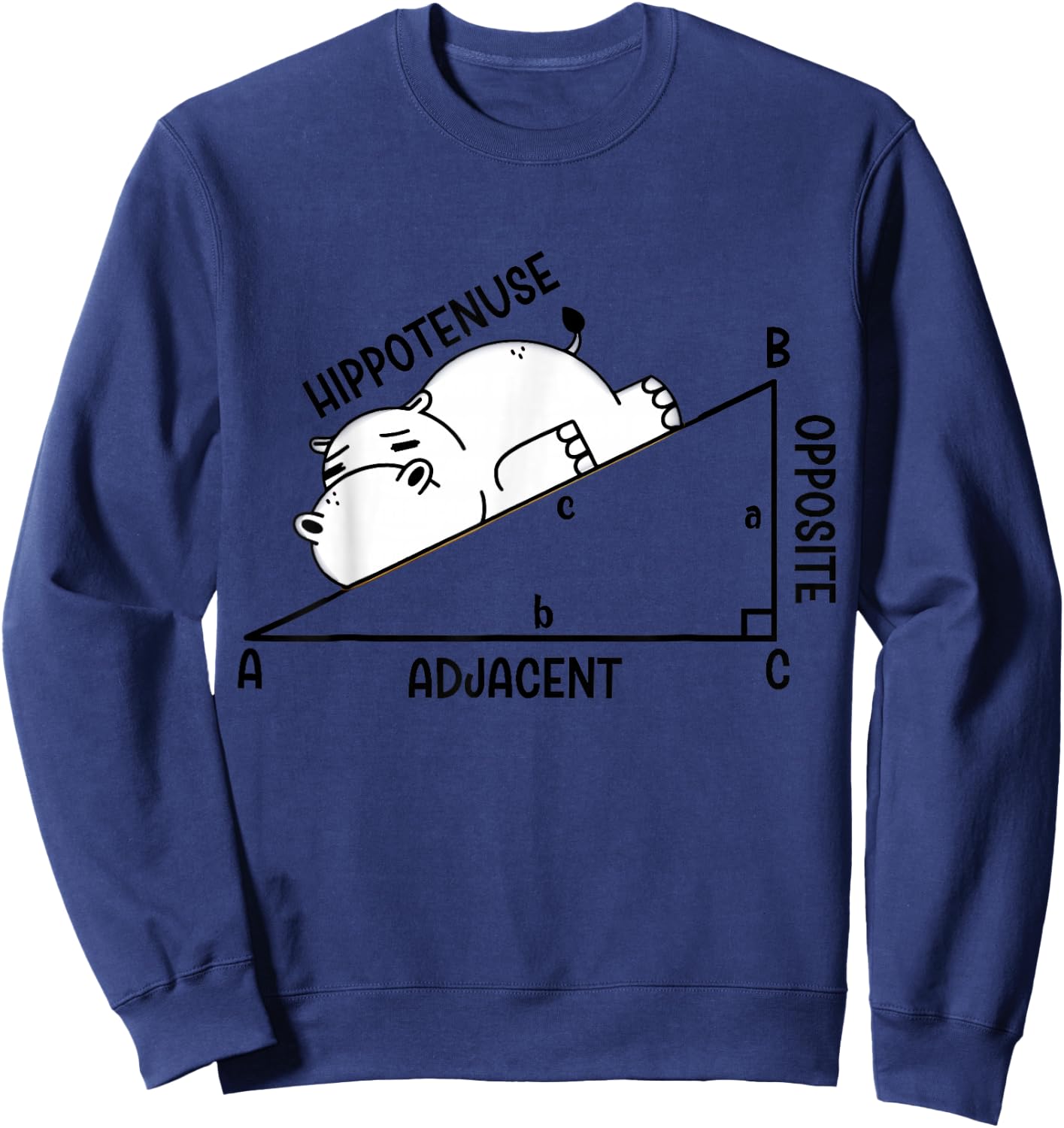 Nerdy Funny Hippotenuse Hypotenuse Hippopotamus Math Teacher Sweatshirt - Sweatshirt | Navy