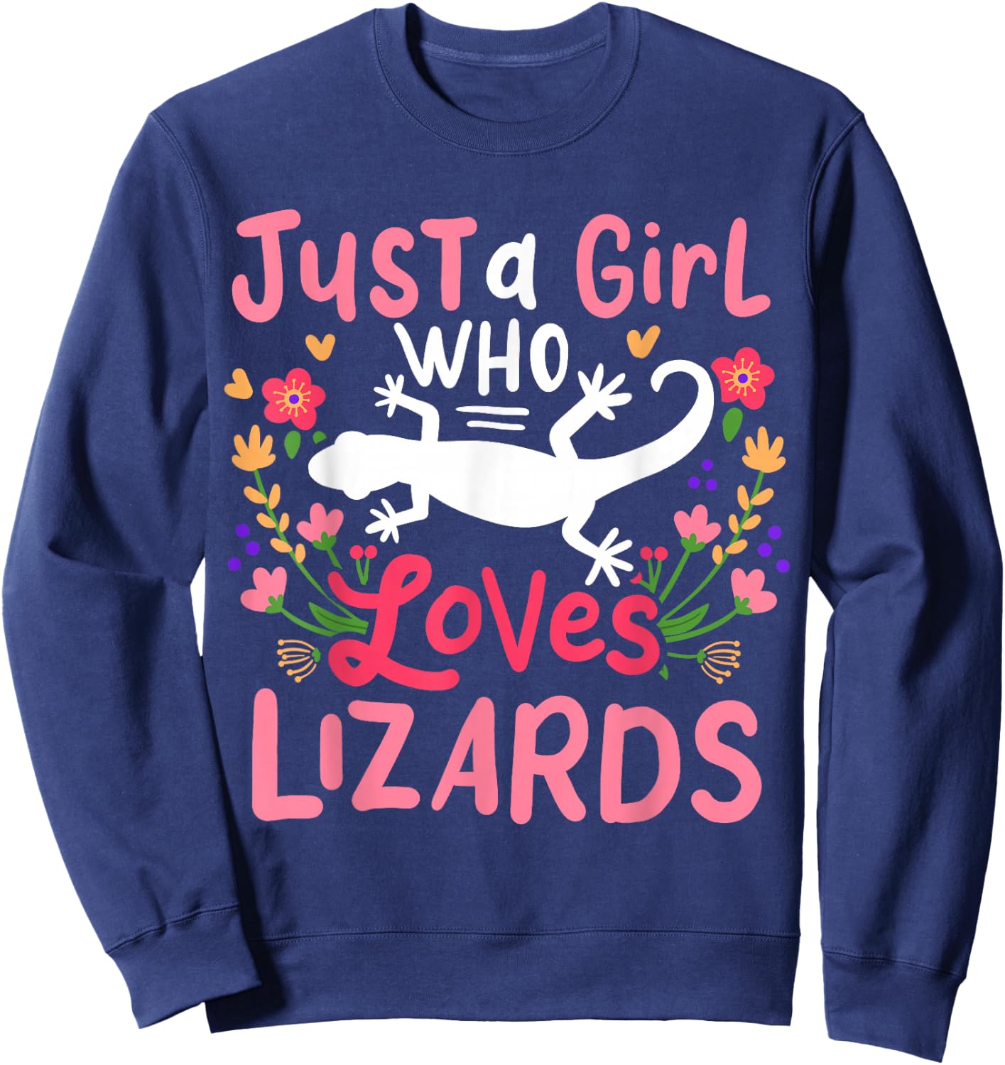 Lizard Just A Girl Who Loves Lizards for Lizard Lovers Sweatshirt - Sweatshirt | Navy