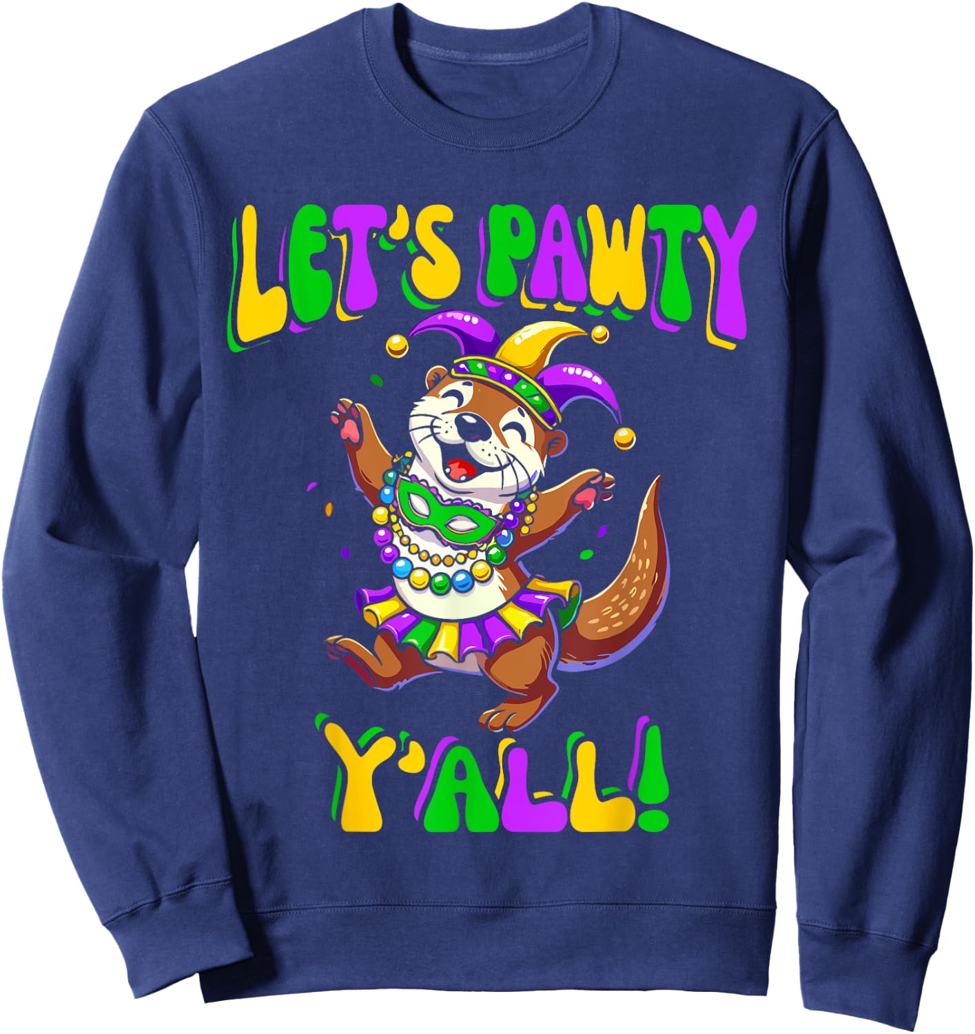 Mardi Gras Dancing Otter Let's Pawty Y'all , Kids Sweatshirt - Sweatshirt | Navy