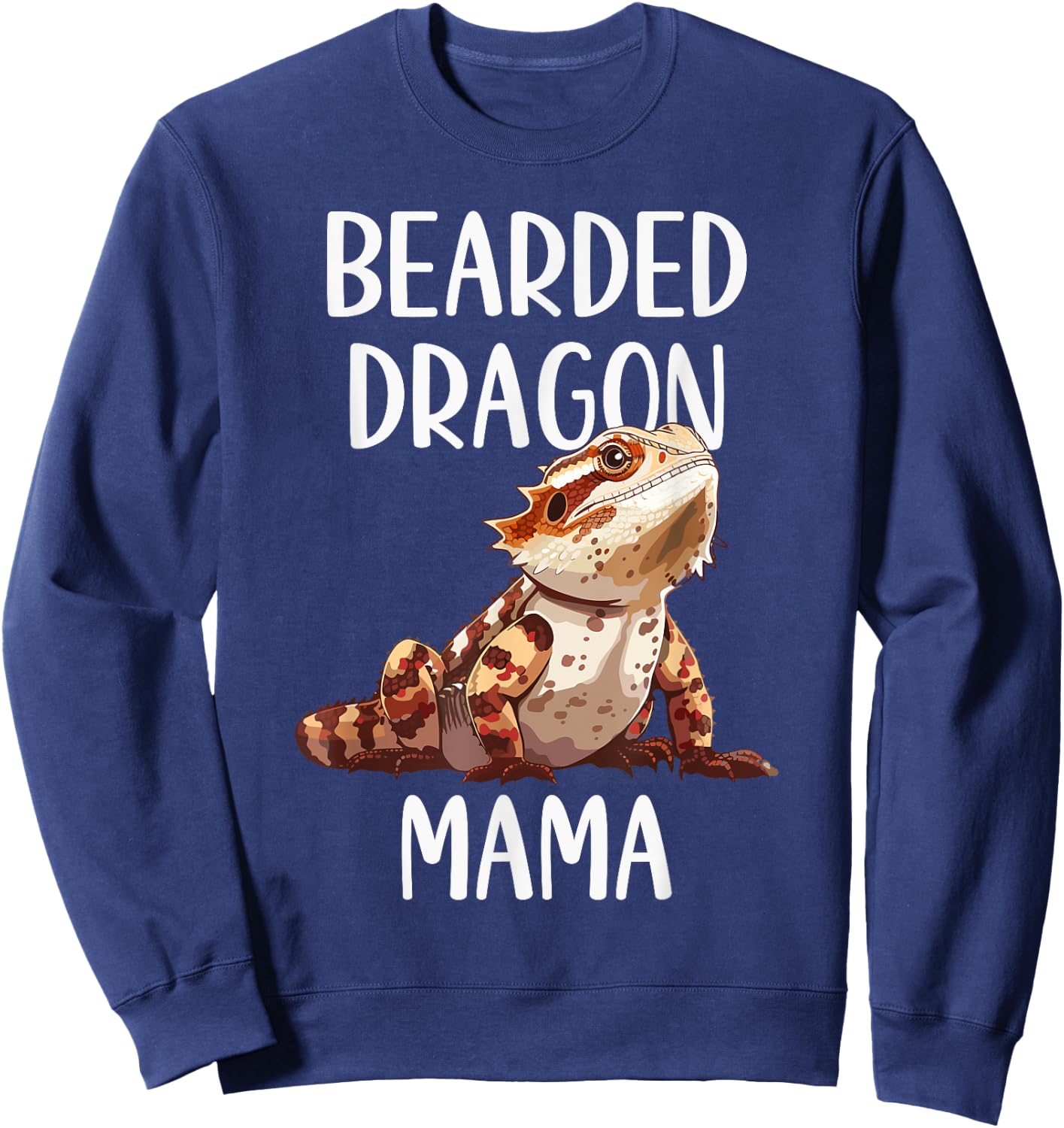 Bearded Dragon Mama Funny Animals Lover Mom Gift Mothers Day Sweatshirt - Sweatshirt | Navy