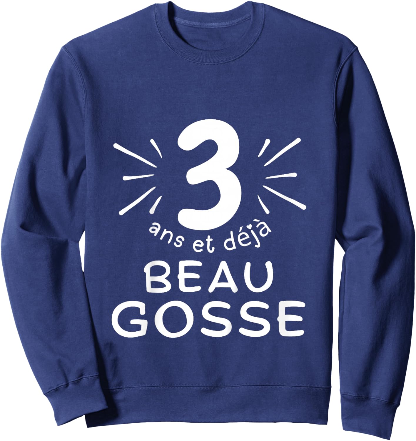 Child 3 years old and already handsome kid. phrase humor for gift boy , Black, 2 Sweatshirt - Sweatshirt | Navy