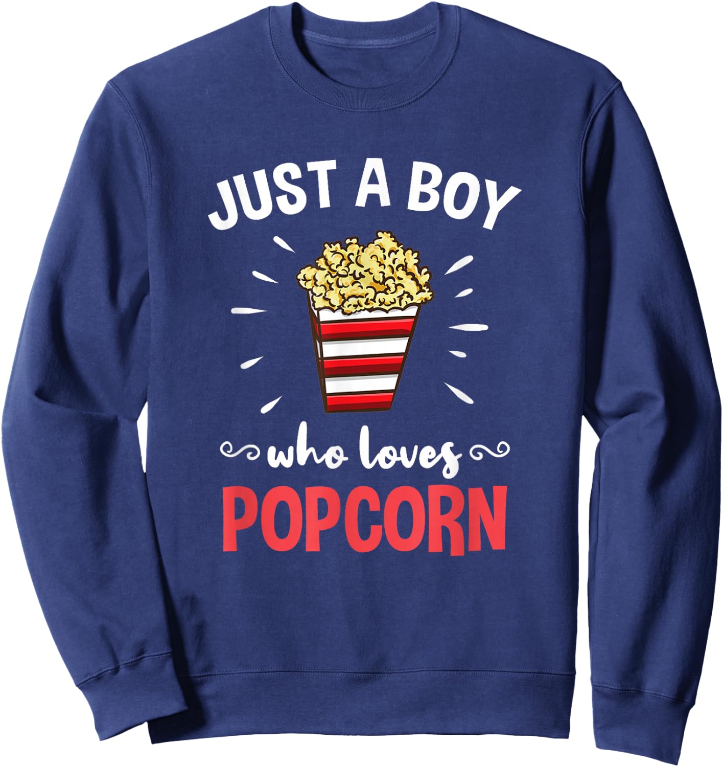 Just A Boy Who Loves Popcorn Sweatshirt - Sweatshirt | Navy