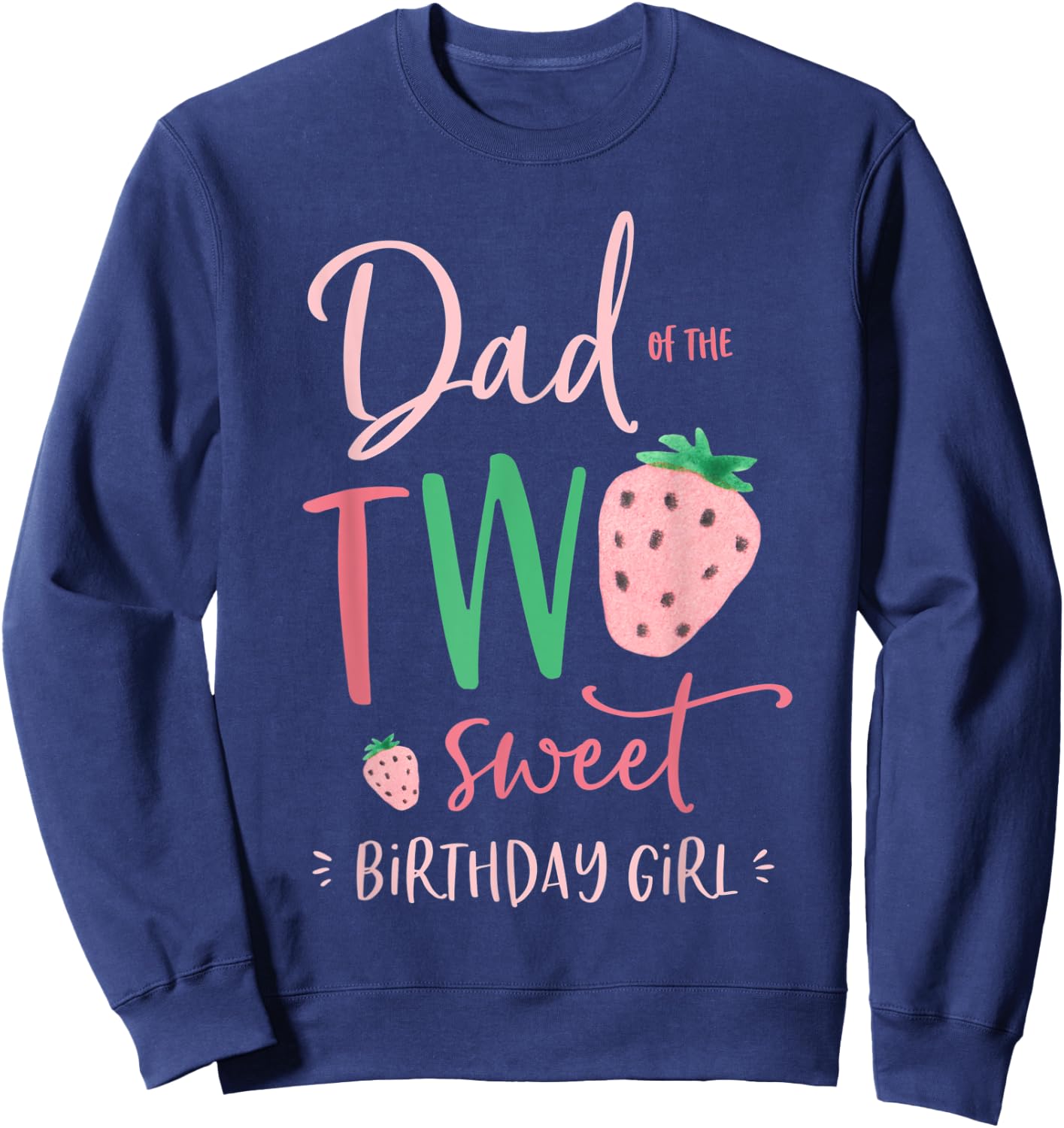 Herren Papa der Zwei Süße Geburtstagskind Strawberry 2nd Party Papa Sweatshirt - Sweatshirt | Navy