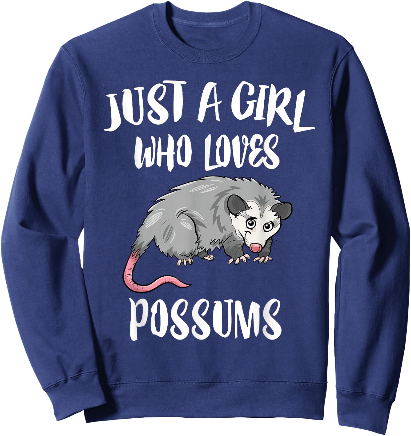Just A Girl Who Loves Possums Animal Gift Sweatshirt - Sweatshirt | Navy