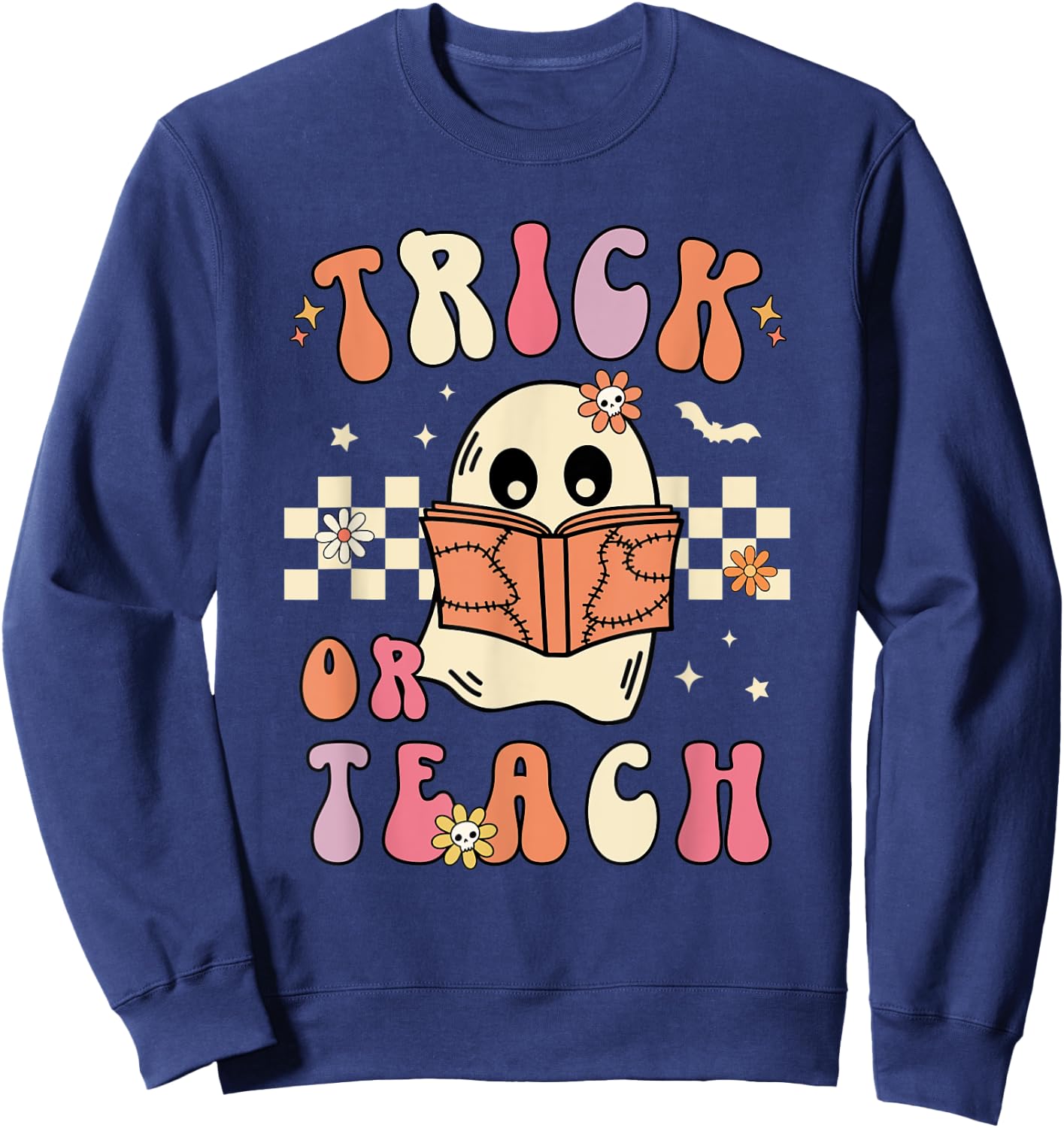 Groovy Halloween Trick or Teach Retro Floral Ghost Teacher Men Women Sweatshirt - Sweatshirt | Navy