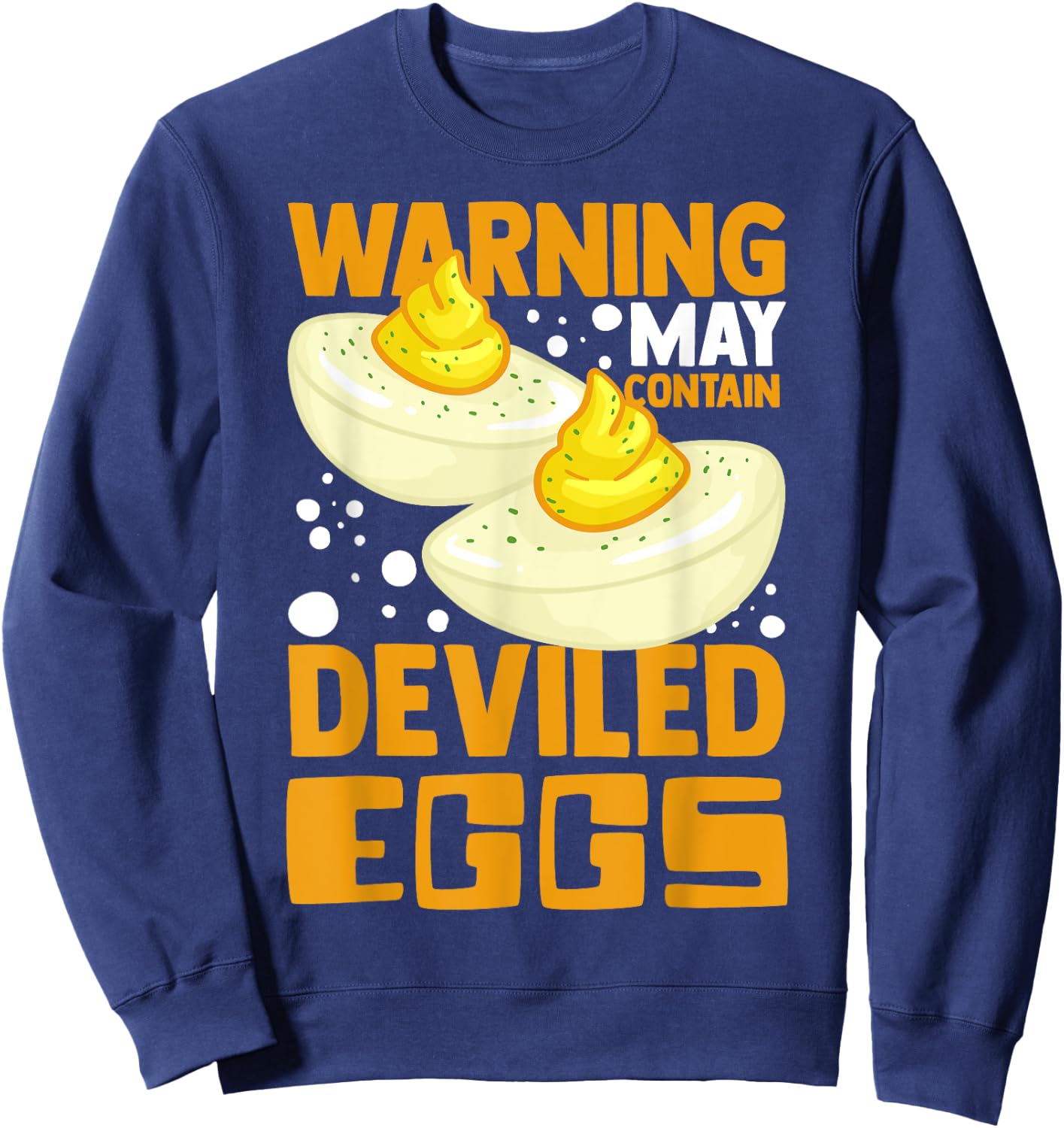 Deviled Egg Food Funny Recipe Meal Sweatshirt - Sweatshirt | Navy